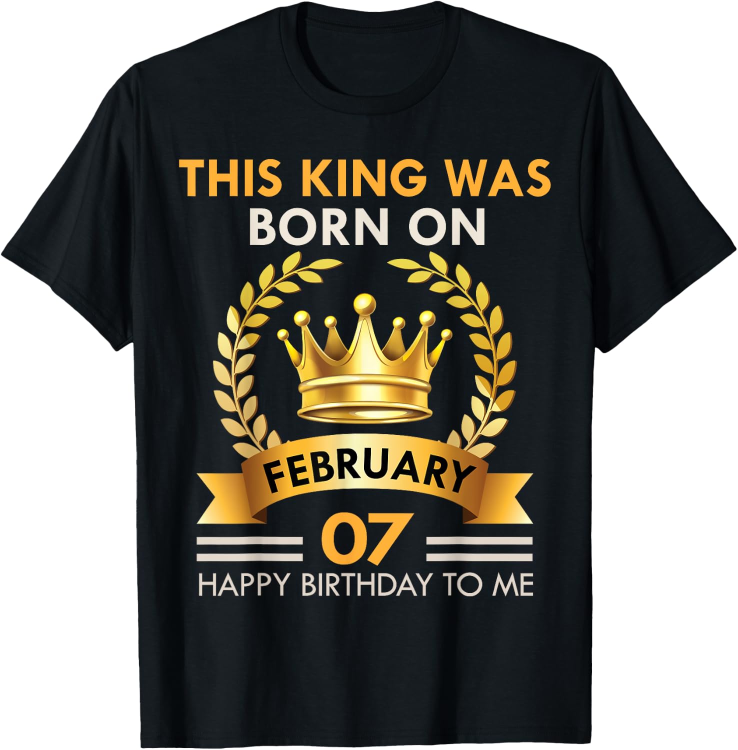 This KING Was Born On February 7 - Happy Birthday Boys Men T-Shirt - T-Shirt | Black