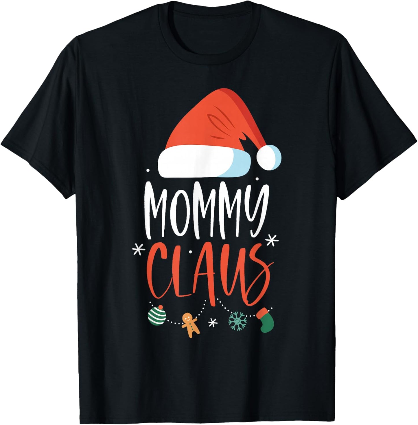 Mommy Claus Funny Family Christmas Couples Santa Xmas T-Shirt - T-Shirt | Black