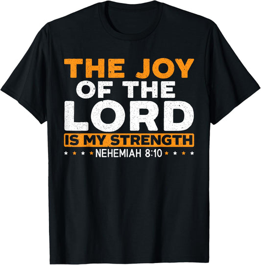 Religious Christian Believer SteMi Apparel The Joy Of The Lord Is My Strength Christian - Black, Small, -Adults T-Shirt - T-Shirt | Black