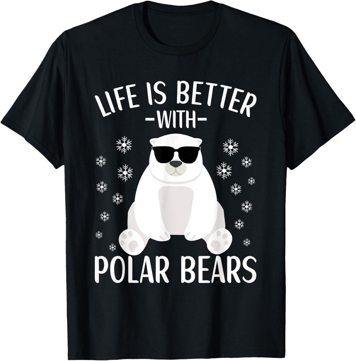 Life Is Better With Polar Bears Cool Polar Bear for Kids T-Shirt - T-Shirt | Black