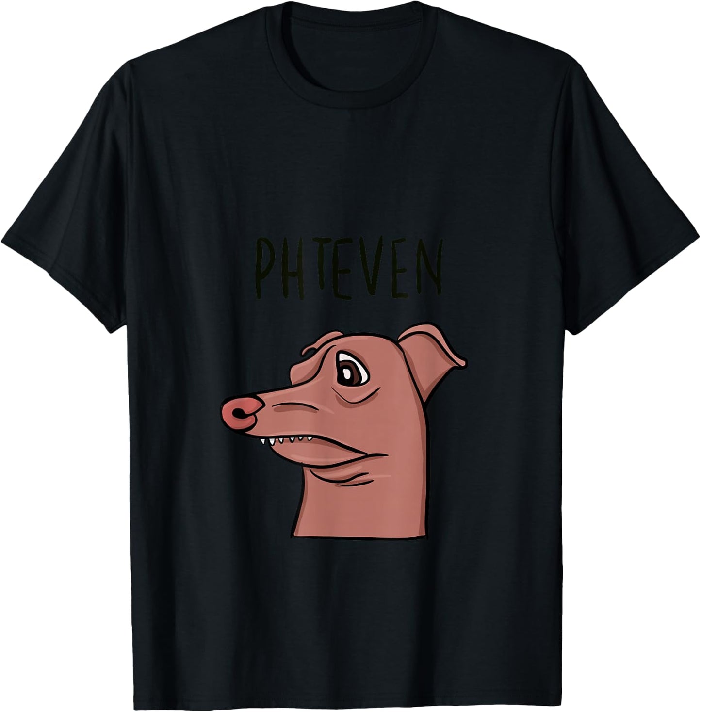 Meme Dog Phteven Funny Dog T-Shirt - T-Shirt | Black