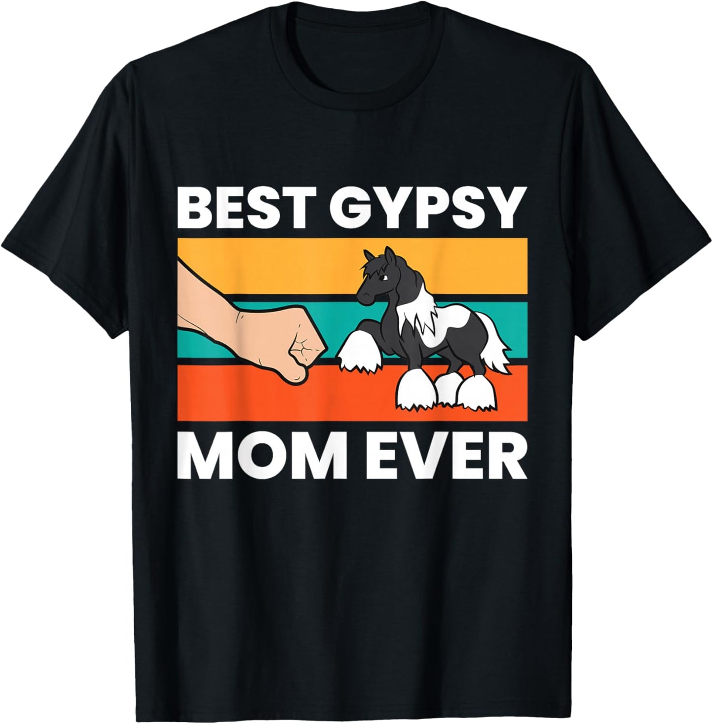 Gypsy Vanner Horse Owner Mom Best Gypsy Mom Ever T-Shirt - T-Shirt | Black
