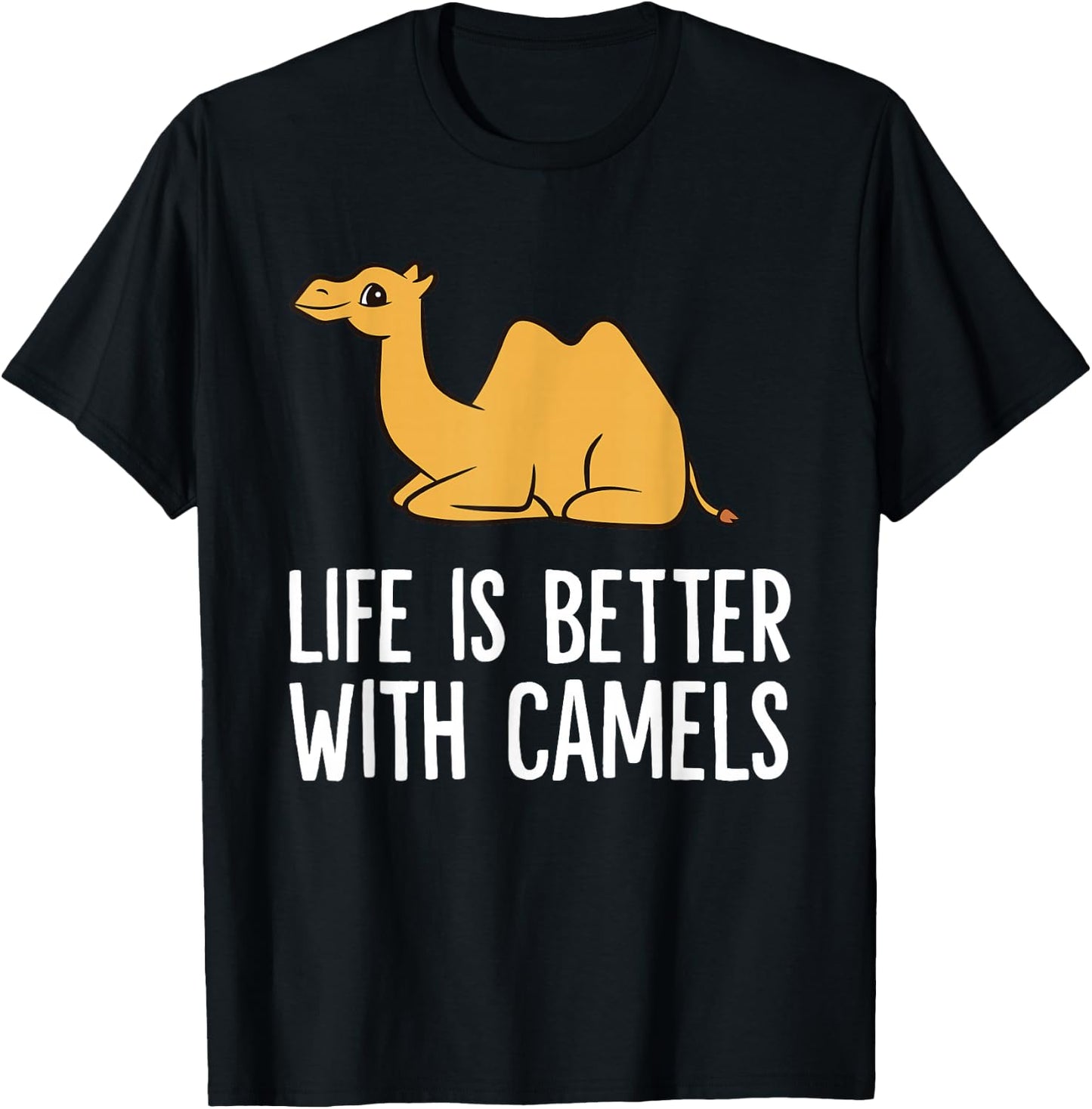 Life Is Better With Camels T-Shirt - T-Shirt | Black