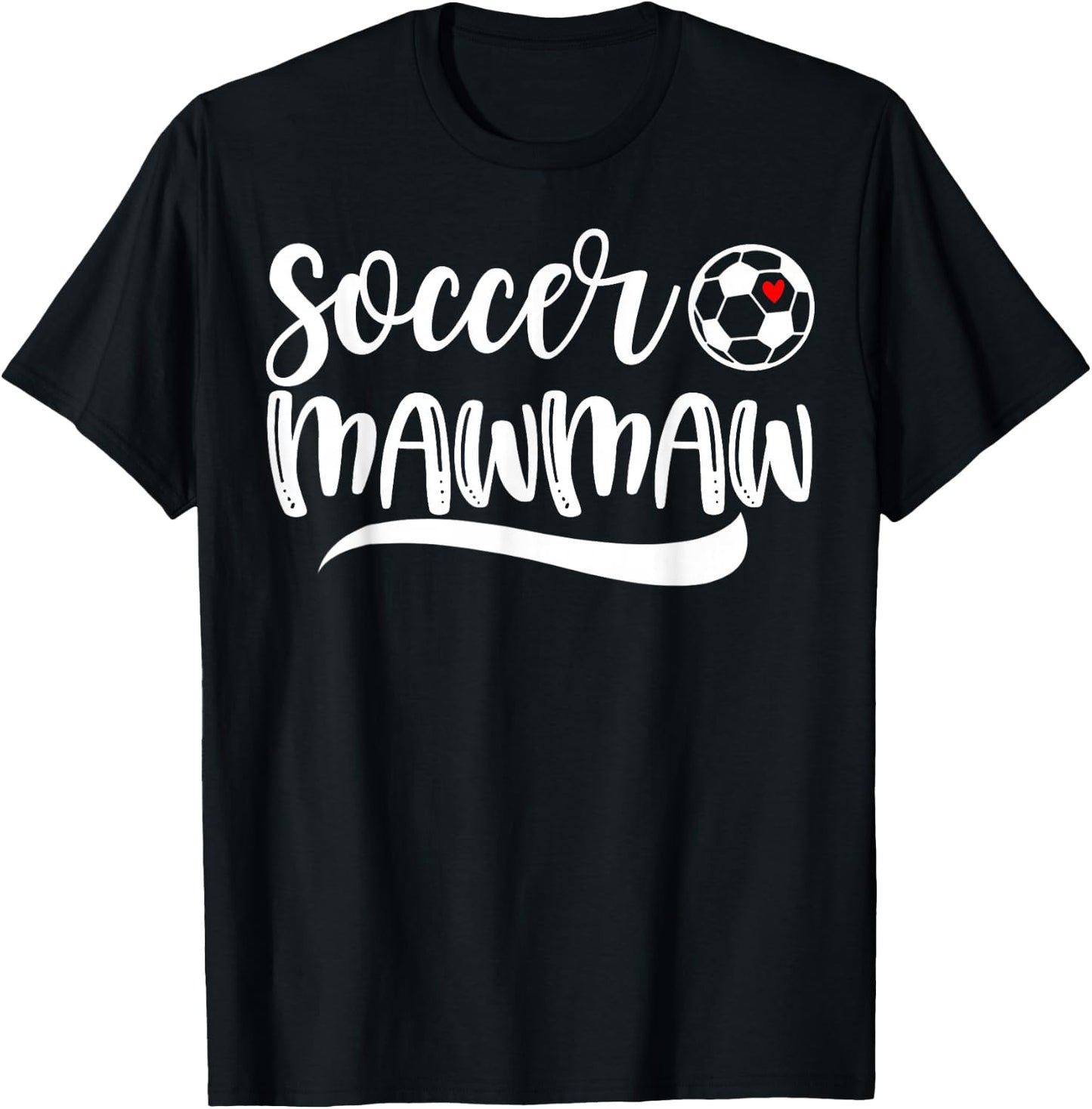 Funny Soccer Mawmaw Soccer Lover Mother's Day T-Shirt - T-Shirt | Black