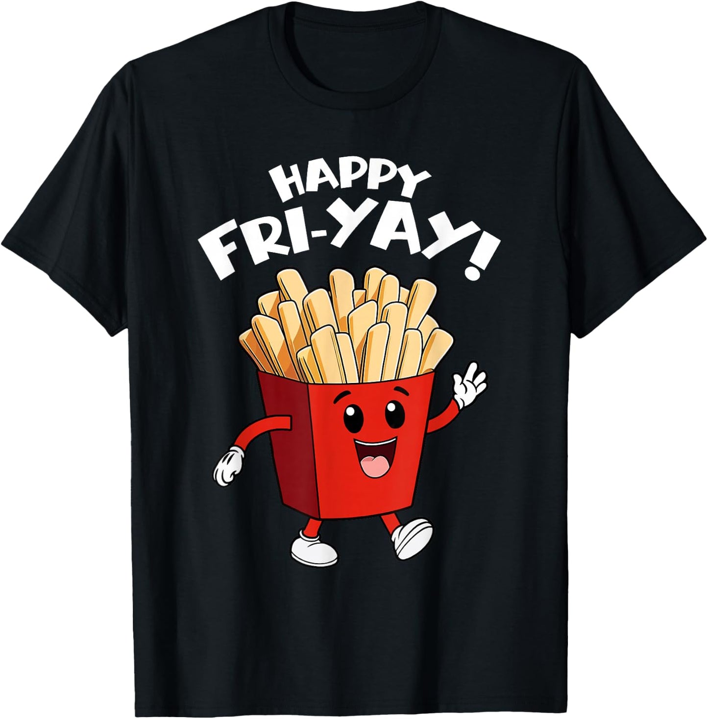 Happy Fri-Yay Funny Cute Teacher Friday French Fry T-Shirt - T-Shirt | Black