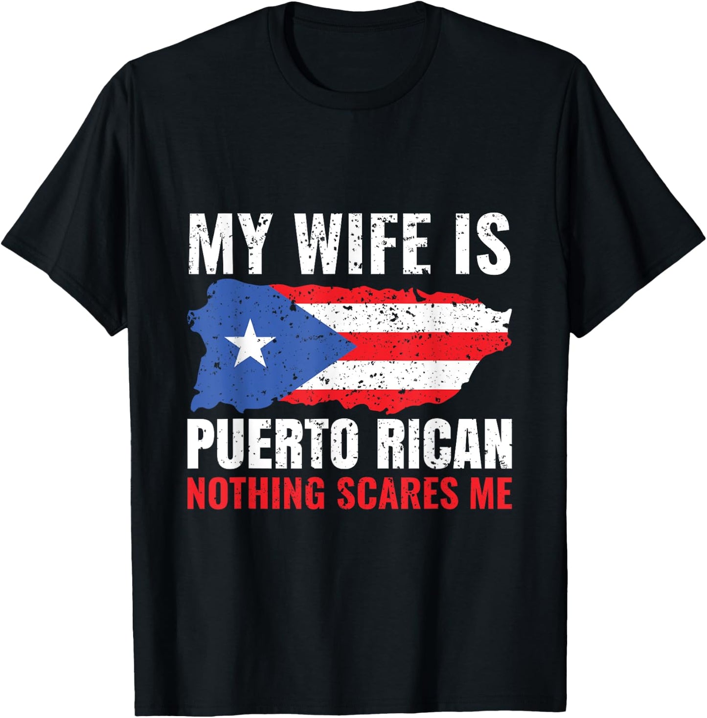 My Wife Is Puerto Rican Puerto Rico Heritage Roots PR Flag T-Shirt - T-Shirt | Black