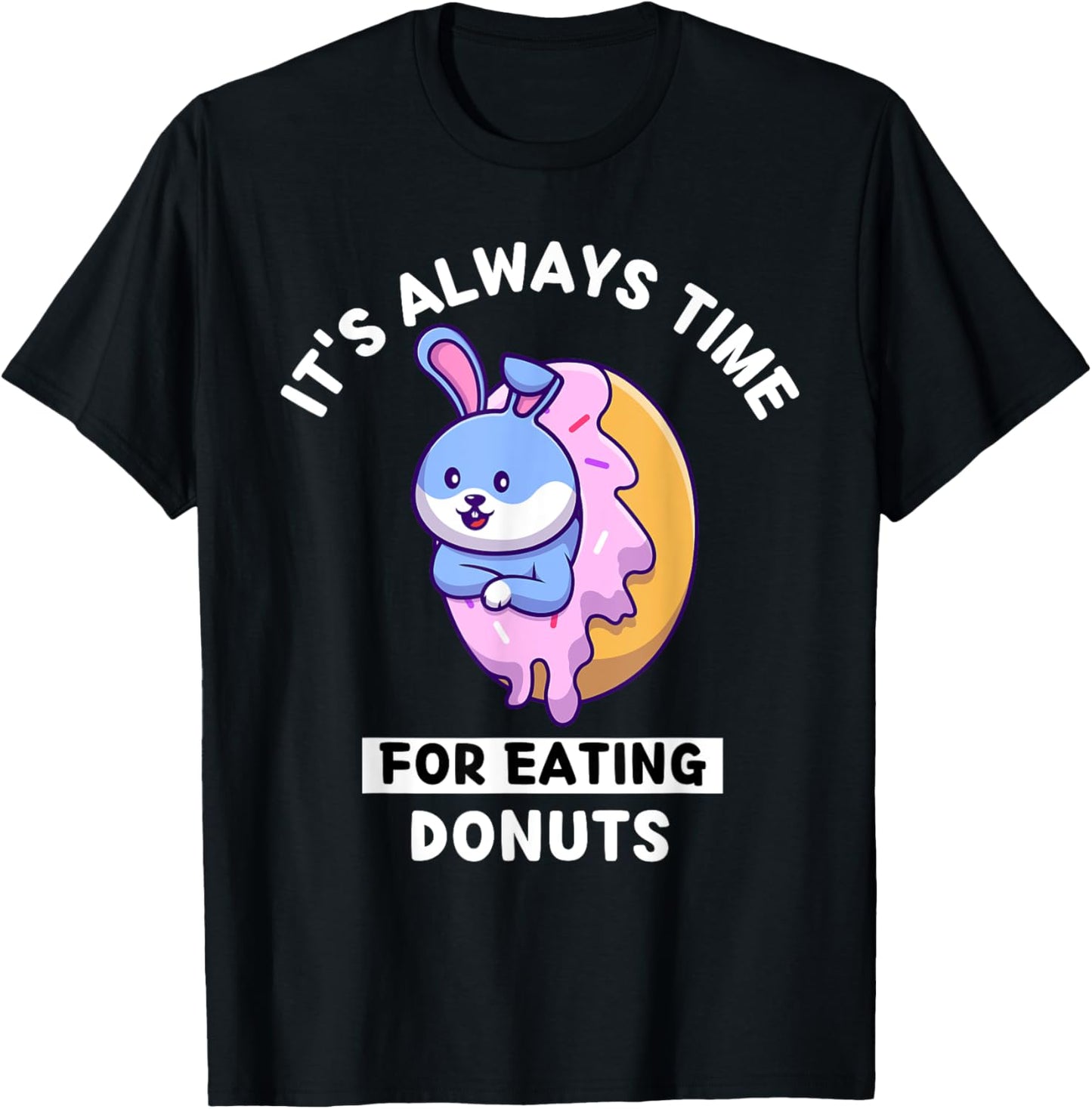 Cute Kawaii Rabbit It's Always Time For Eating Donuts T-Shirt - T-Shirt | Black
