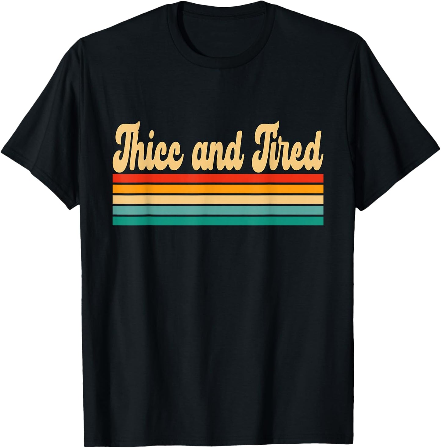 Thicc and Tired Retro Vintage T-Shirt - T-Shirt | Black