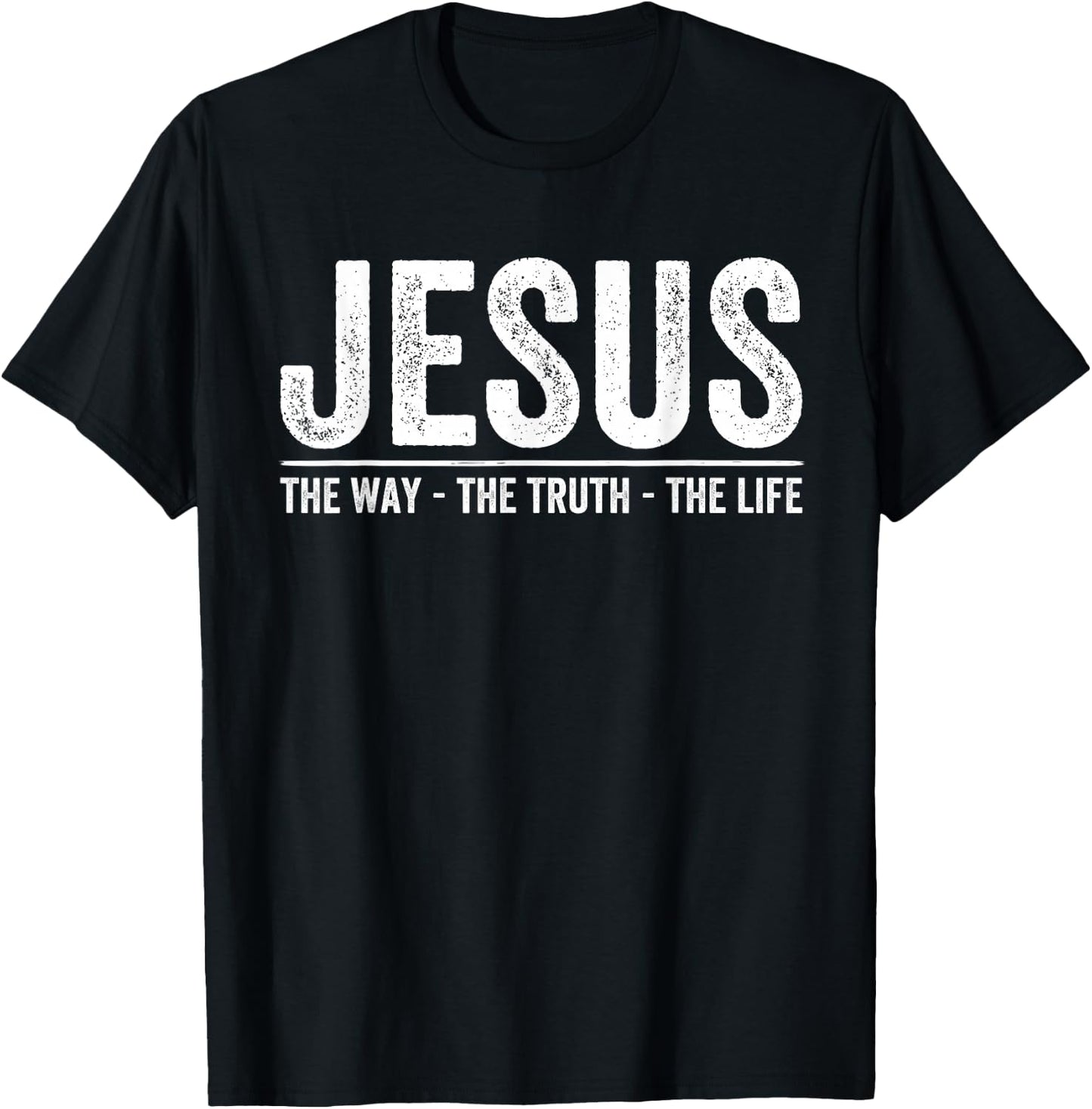 Christ Jesus The Way. The Truth. The Life Blessed Christians T-Shirt - T-Shirt | Black