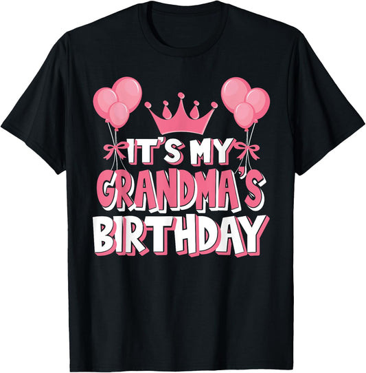 It's My Grandma's Birthday Celebration T-Shirt - T-Shirt | Black