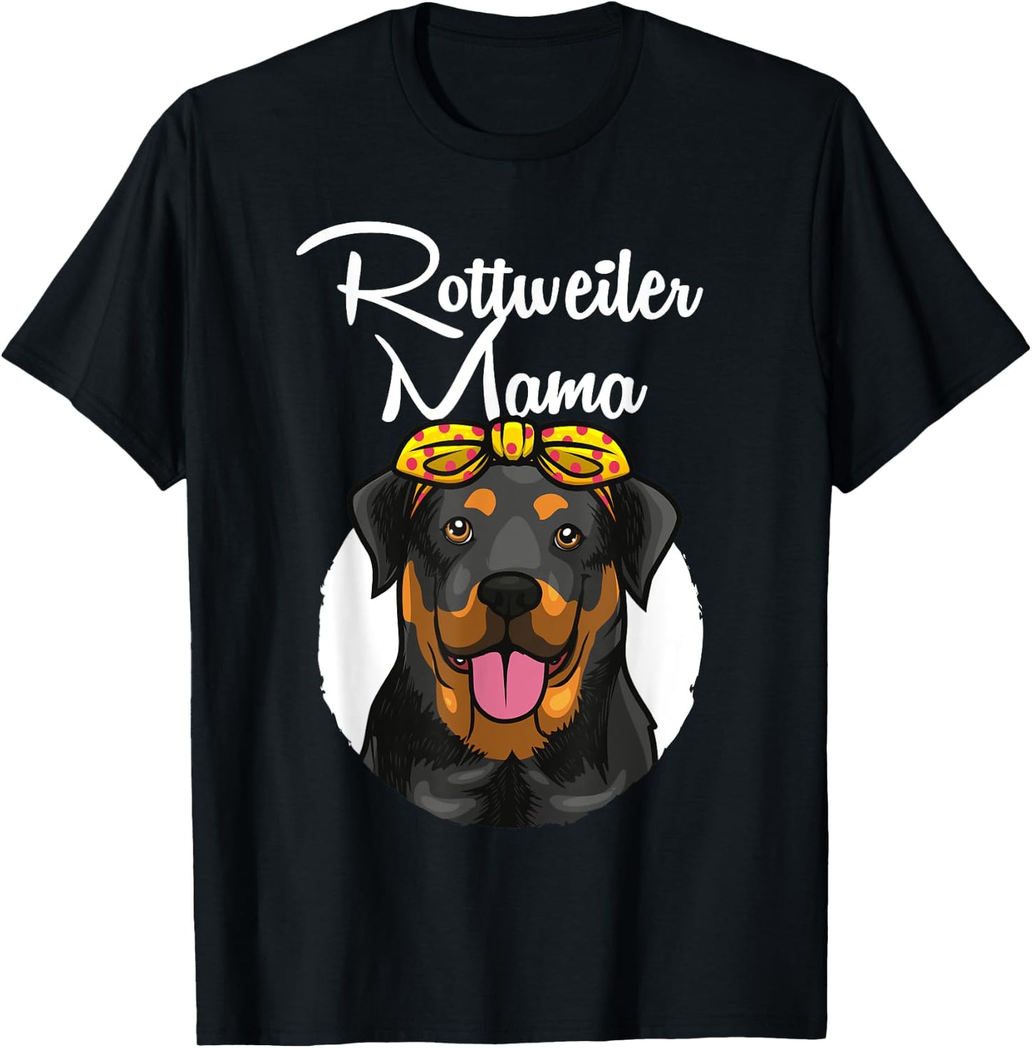 Funny Rottweiler Mom Art Grandma Rottie Mama Quote T-Shirt - T-Shirt | Black