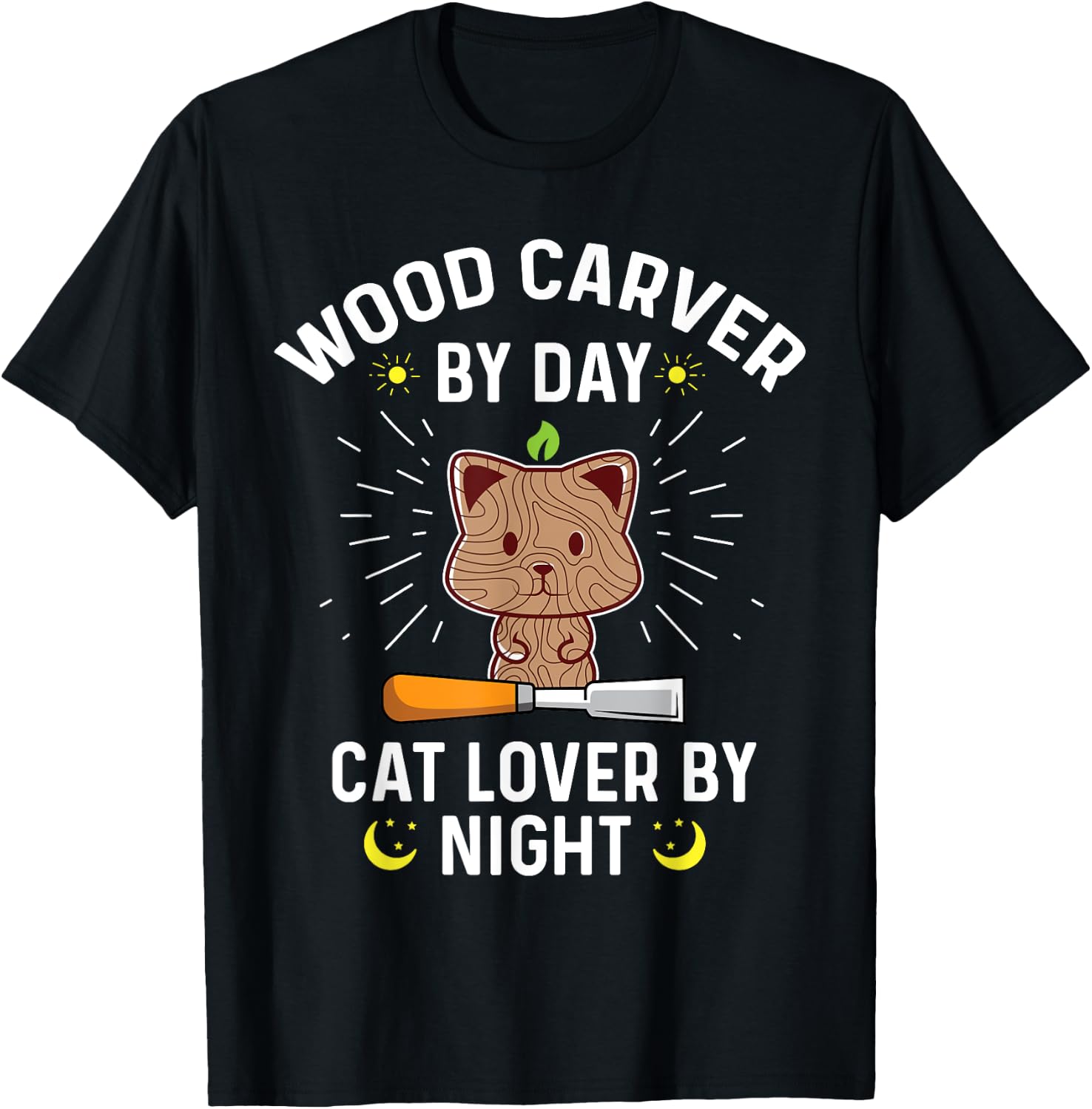 Funny Wood Carver By Day Cat Lover By Night - Wood Carving Men Women T-Shirt - T-Shirt | Black