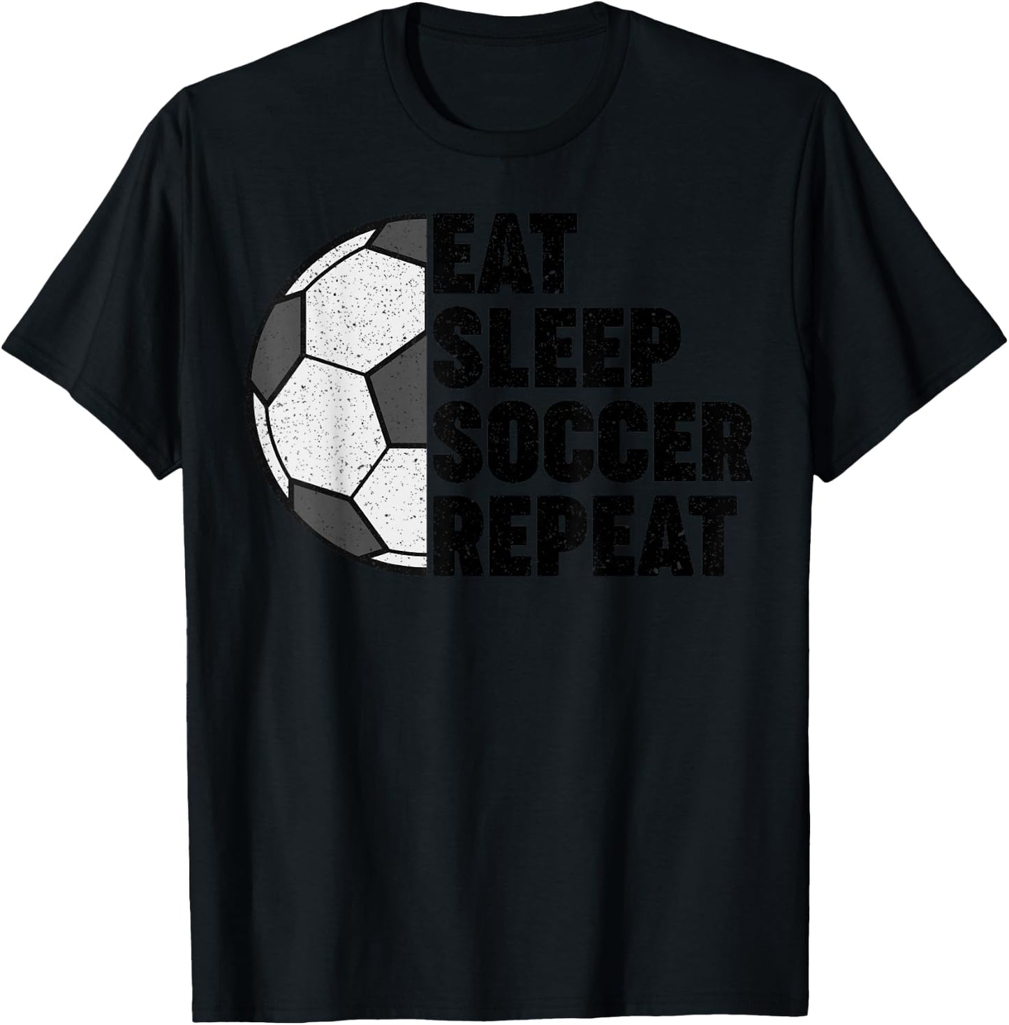 Eat Sleep Soccer Repeat Teens Girls Boys Kids Men Women T-Shirt - T-Shirt | Black