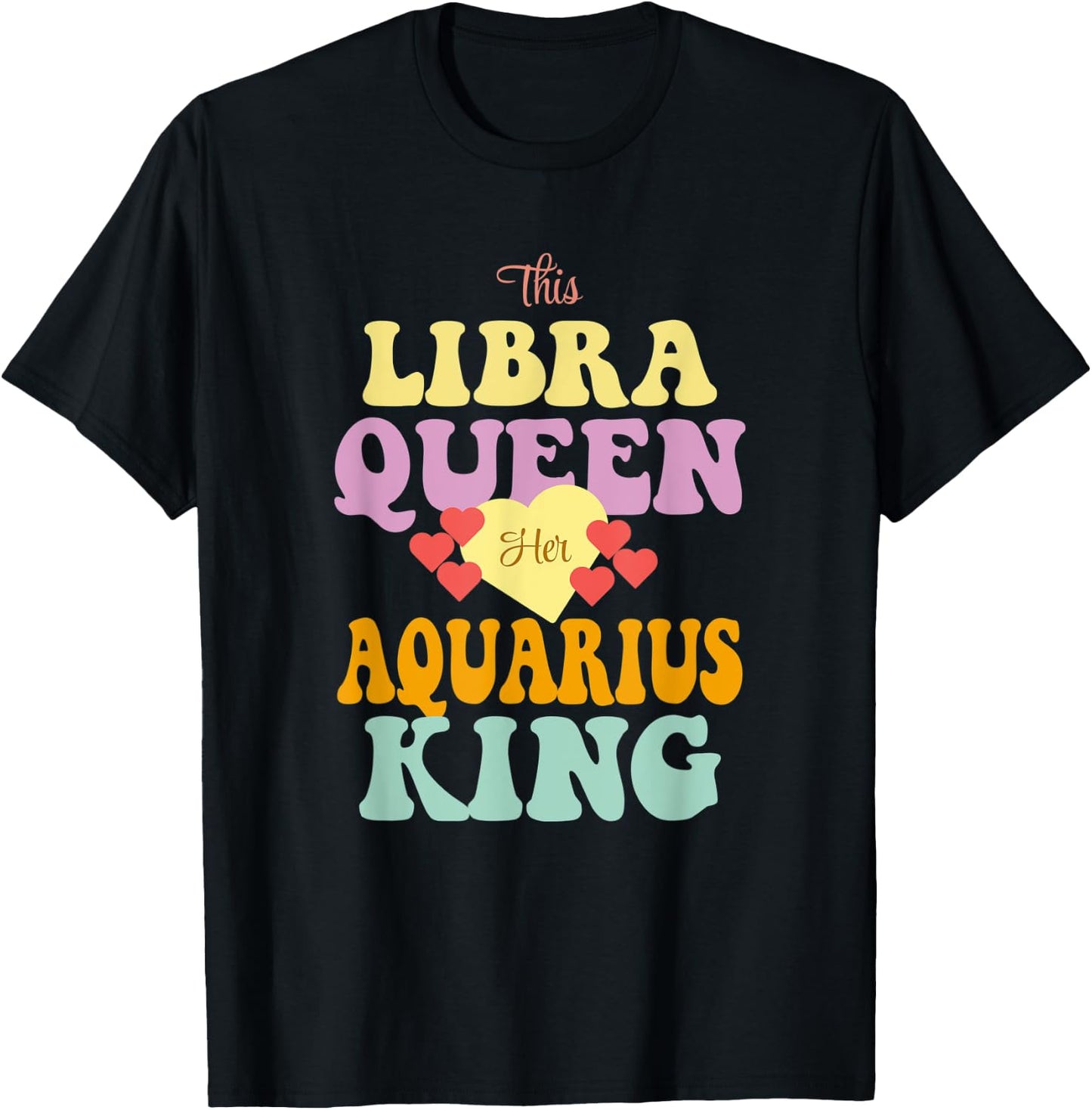 This Libra Queen Loves Her Aquarius King T-Shirt - T-Shirt | Black