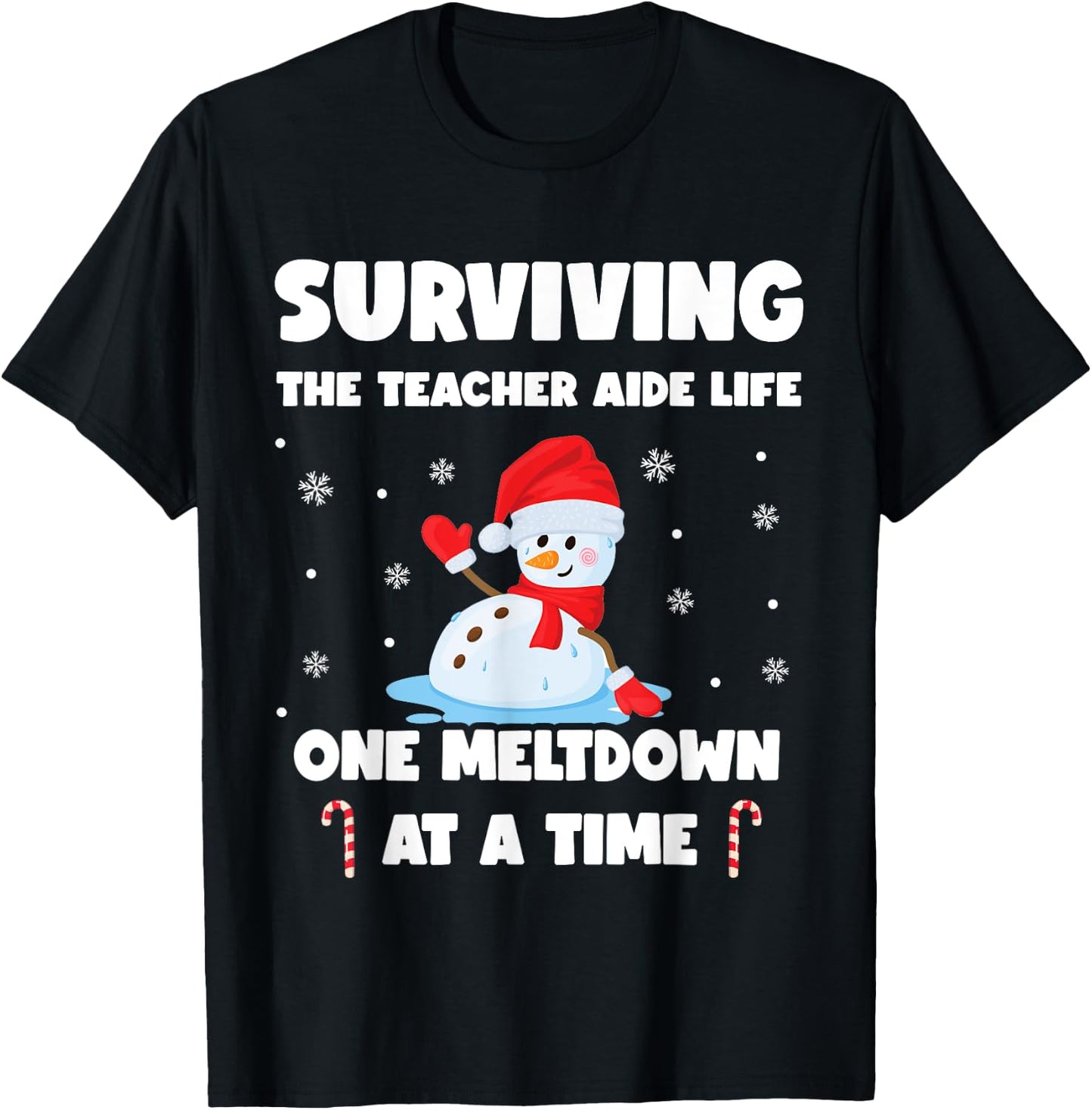 Surviving The Teacher Aide Life One Meltdown At A Time T-Shirt - T-Shirt | Black
