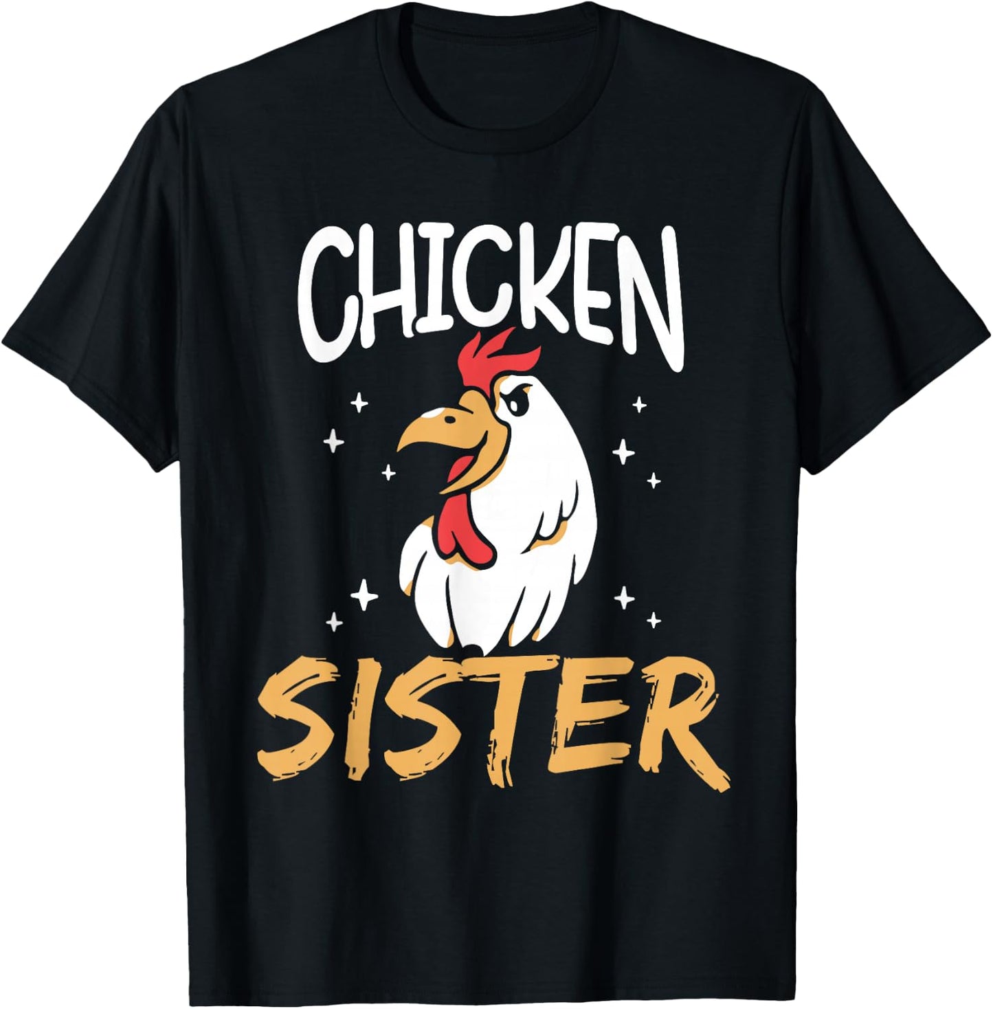 Chicken Sister Keeper Rooster Poultry Chickens Chicken T-Shirt - T-Shirt | Black
