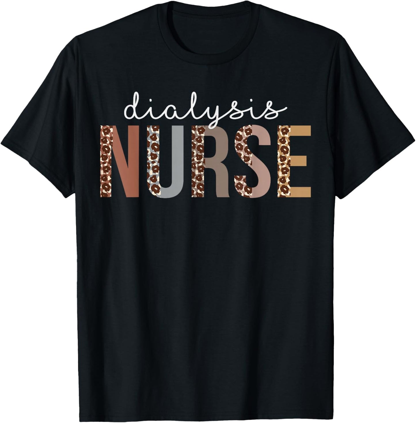 Leopard Dialysis Nurse Appreciation healthcare workers T-Shirt - T-Shirt | Black