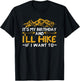 It's My Birthday And I'll Hike If I Want To Funny Hiking T-Shirt - T-Shirt | Black