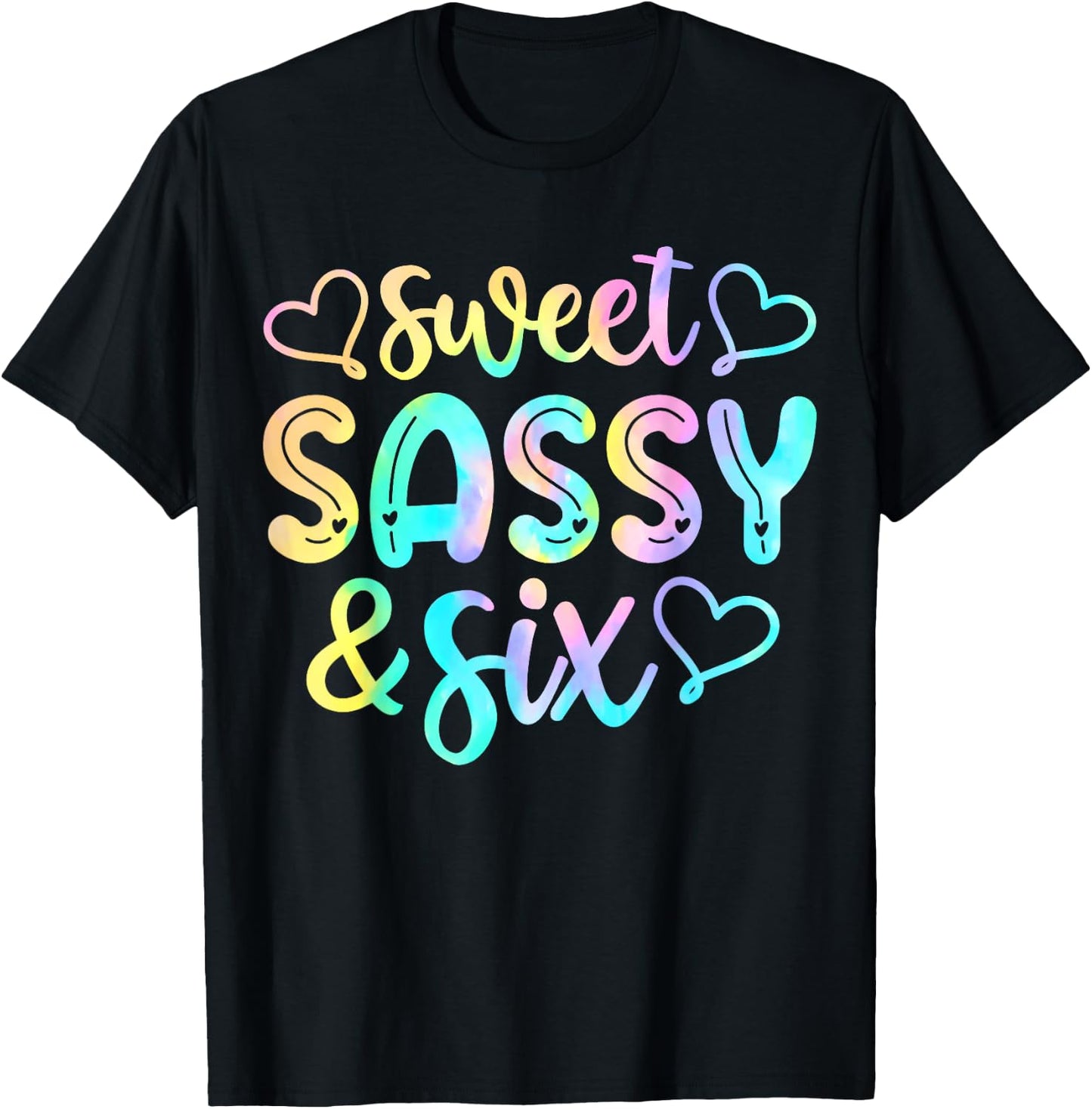 Kids 6th Birthday Girl Sweet Sassy And Six 6 Years Old Girls T-Shirt - T-Shirt | Black