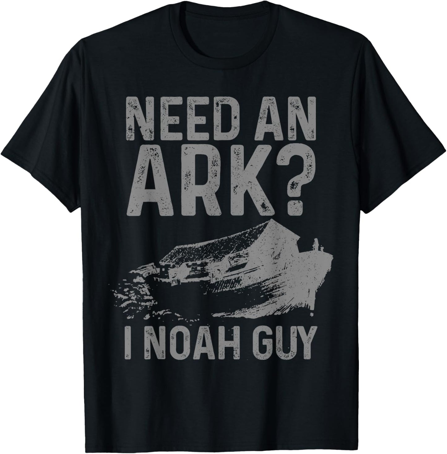 Need An Ark I Noah Guy Funny Christian Pastor Bible Jesus T-Shirt - T-Shirt | Black