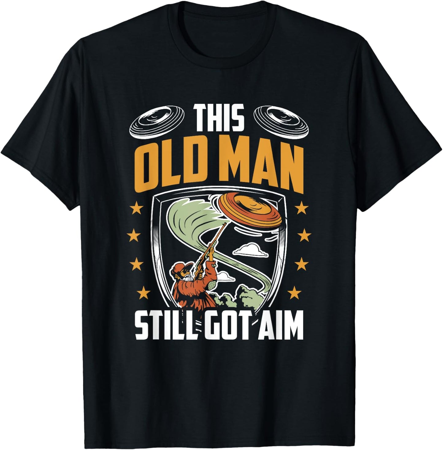 Funny Skeet Shooting Old Man Got Aim Clay Shooter T-Shirt - T-Shirt | Black
