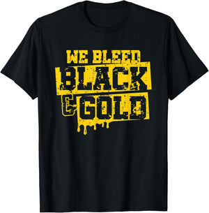 We Bleed Black & Gold Game Day Group School Football Sports T-Shirt - T-Shirt | Black