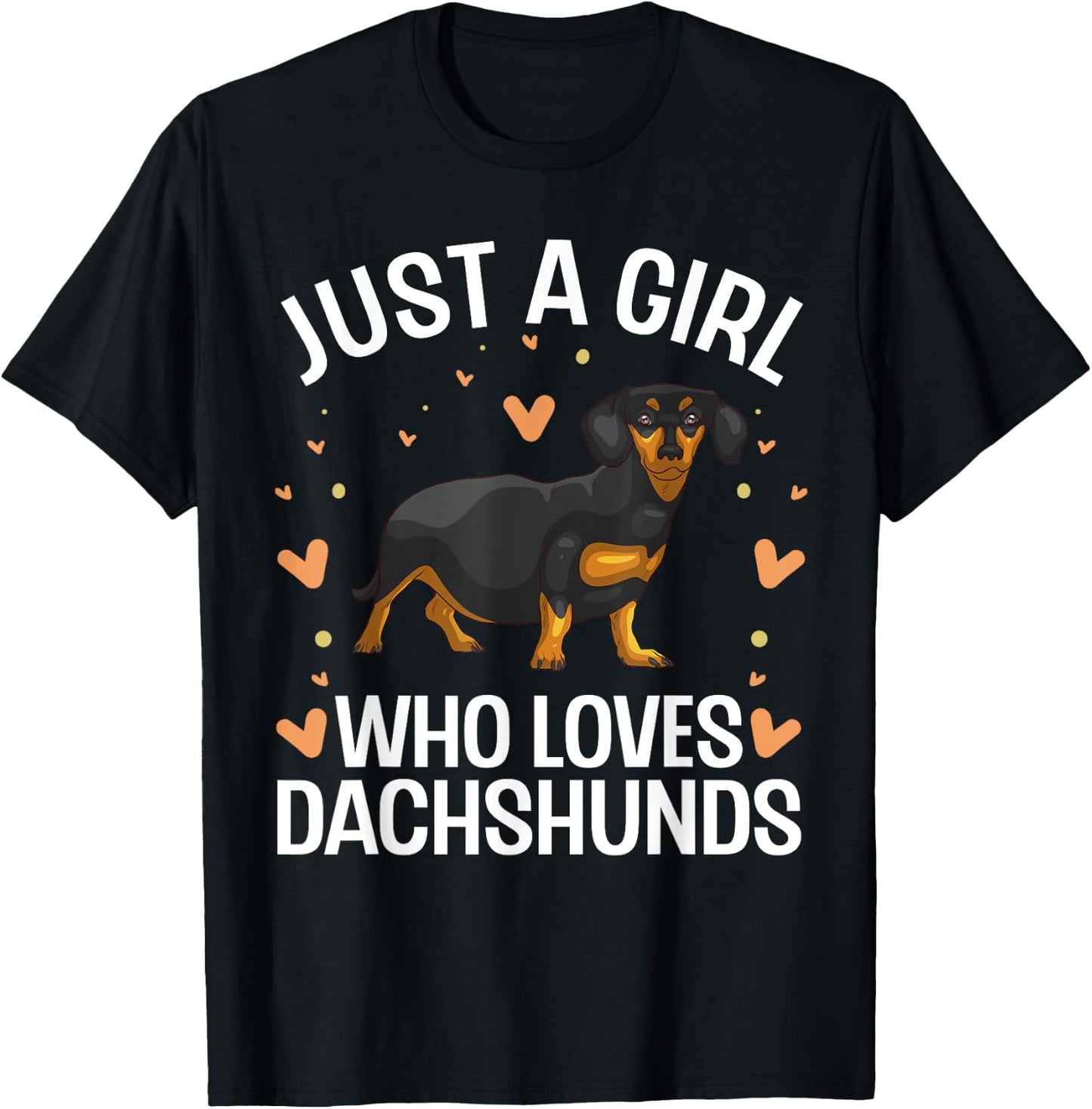 Funny Dachshund Design For Girls Women Kids Wiener Dog Lover T-Shirt - T-Shirt | Black