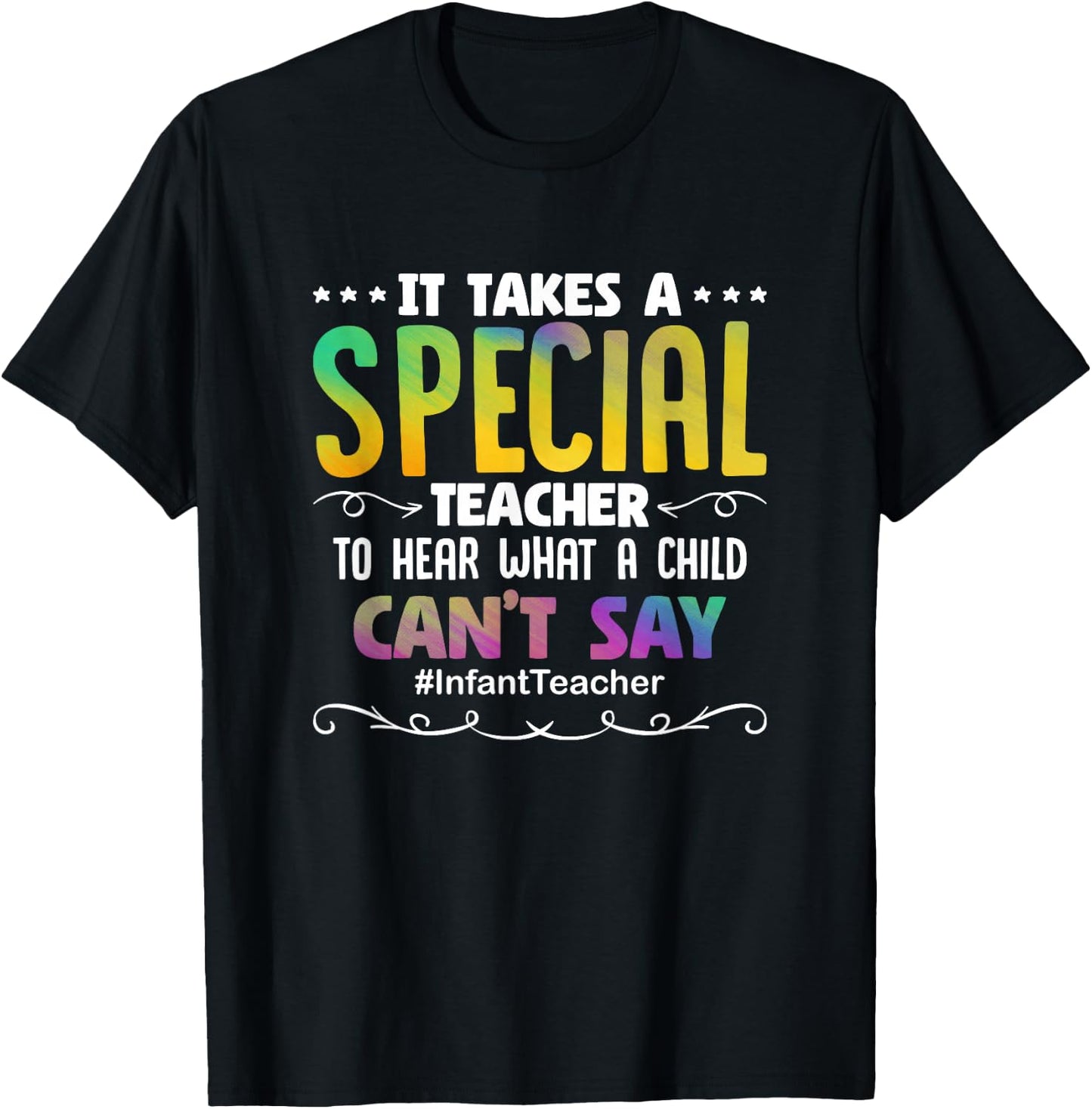 Special Teacher Daycare School Childcare Infant Teacher T-Shirt - T-Shirt | Black