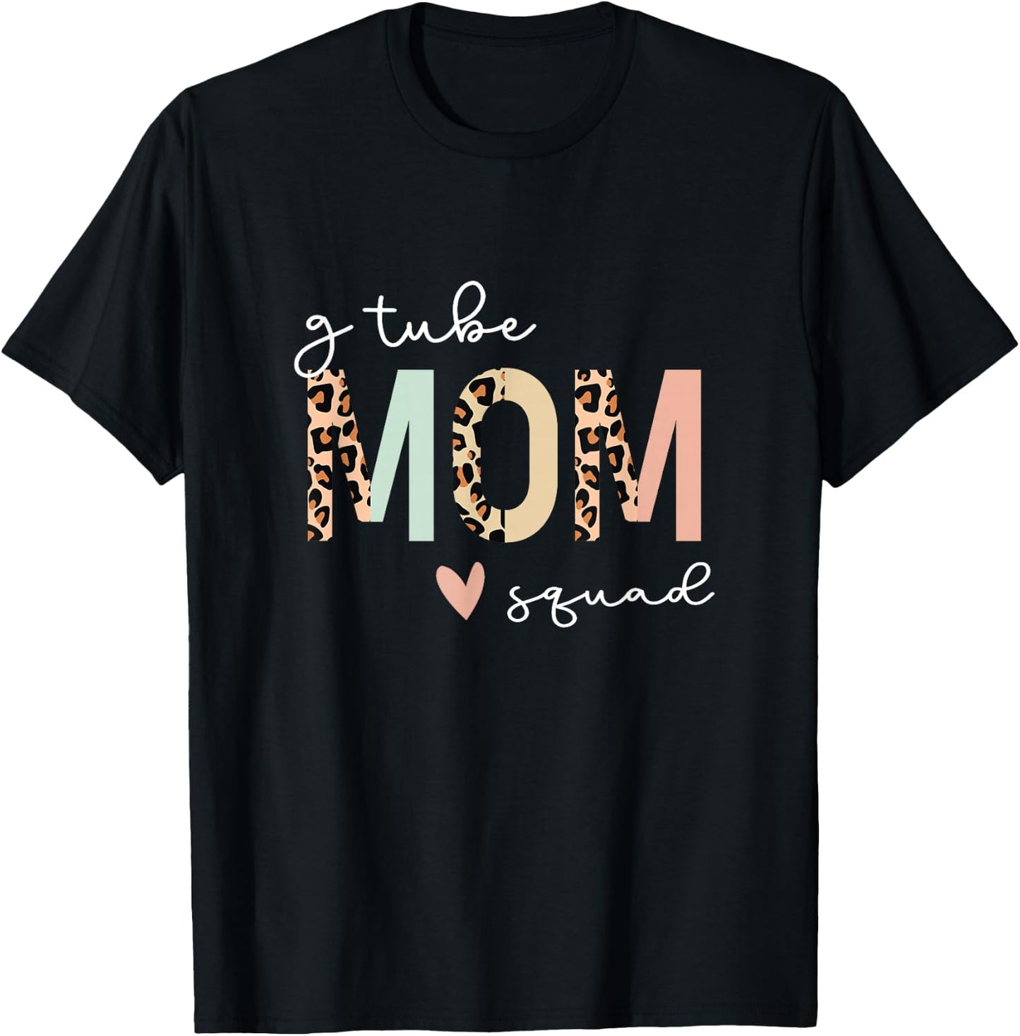 G Tube Feeding Tube Mom T-Shirt - T-Shirt | Black