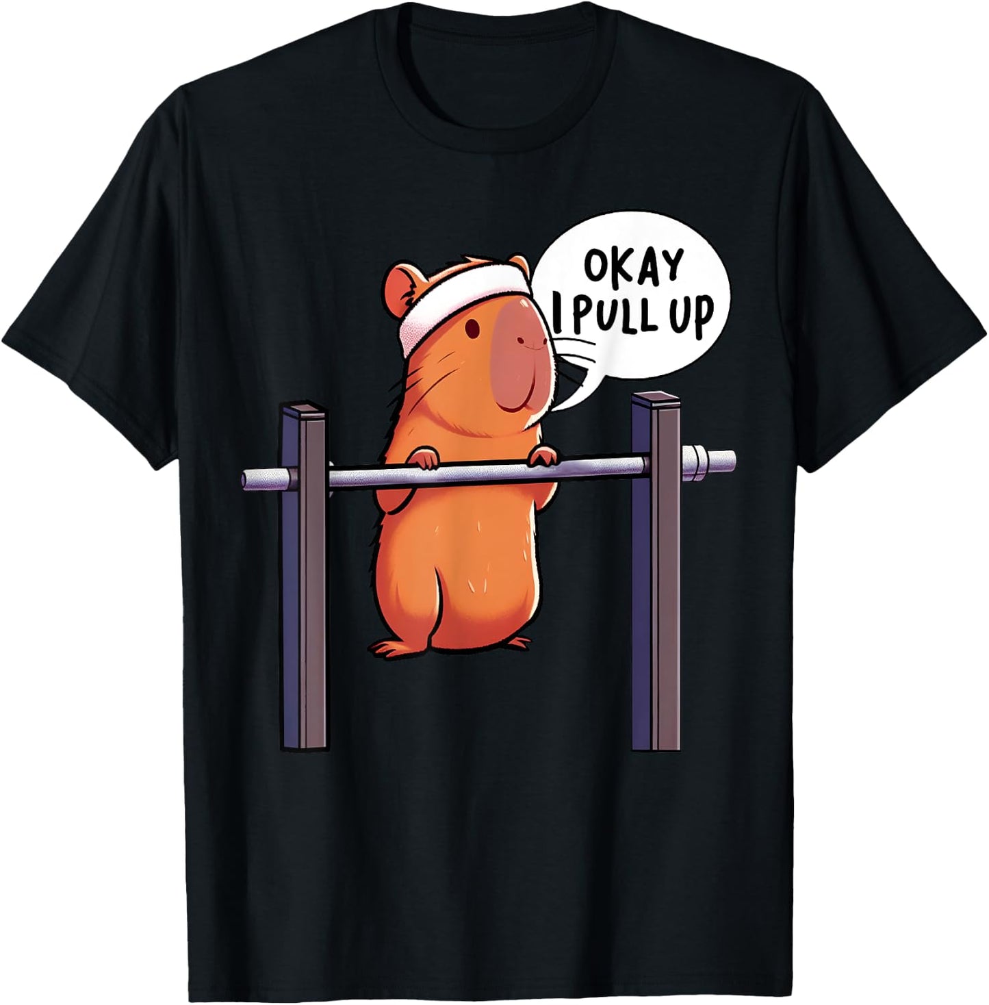 Ok I Pull Up Capybara Funny Capybara Gym Lover Fitness Meme T-Shirt - T-Shirt | Black