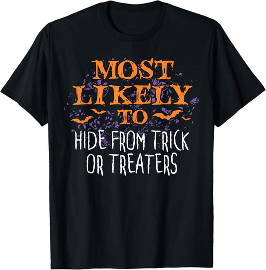 Most Likely To Halloween Hide From Trick Or Treater Matching T-Shirt - T-Shirt | Black