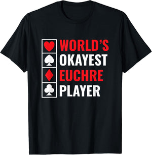 World’s Okayest Euchre Player Euchre Card Game T-Shirt - T-Shirt | Black