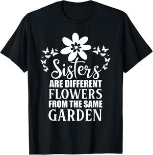 Butterfly Sisters Are Different Flowers From the Same Garden T-Shirt - T-Shirt | Black