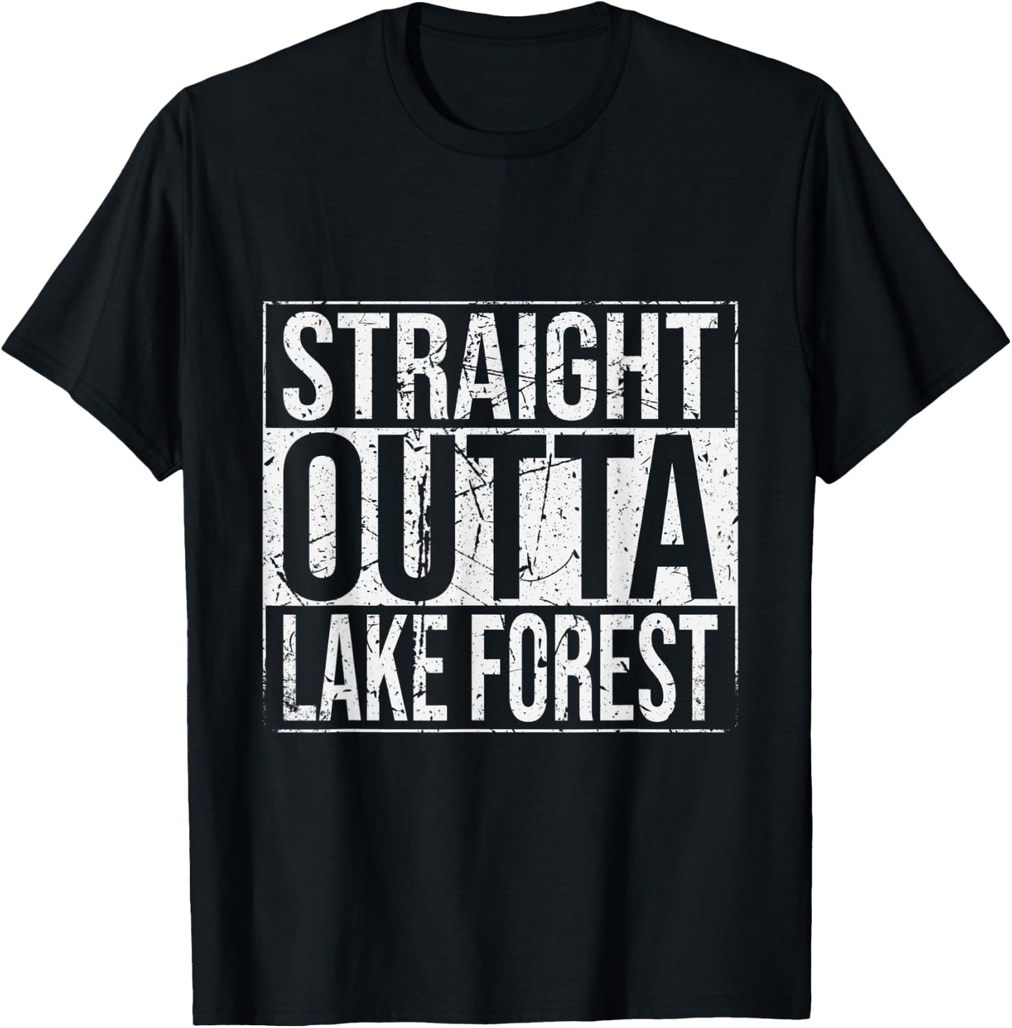 Straight Outta Lake Forest Vintage T-Shirt - T-Shirt | Black