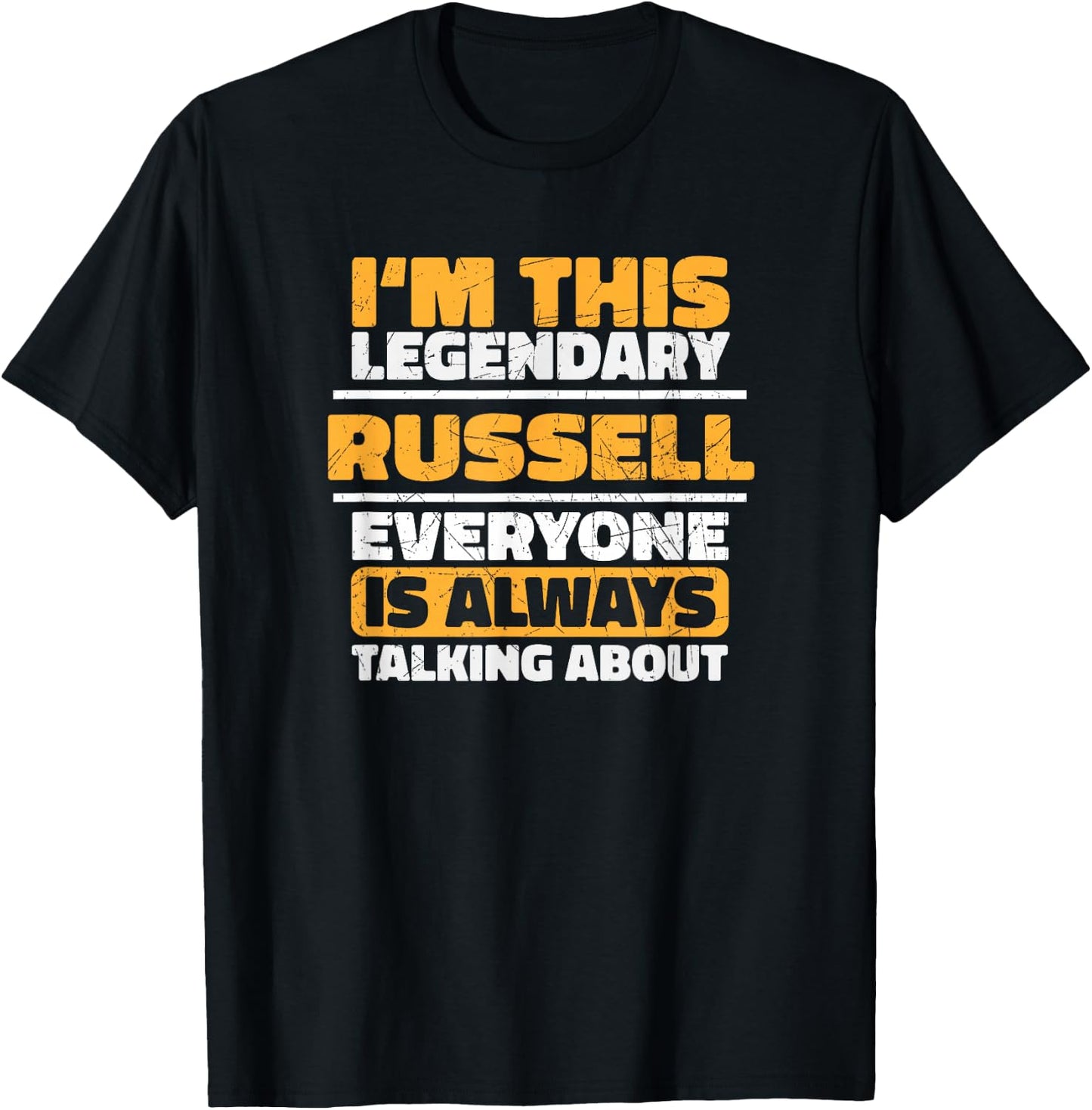 Personalized Name Gift RUSSELL Funny Quote Graphic T-Shirt - T-Shirt | Black