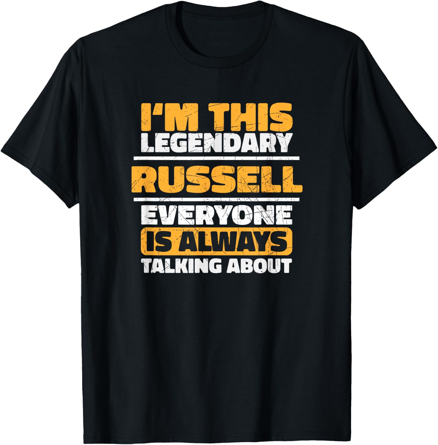 Personalized Name Gift RUSSELL Funny Quote Graphic T-Shirt - T-Shirt | Black