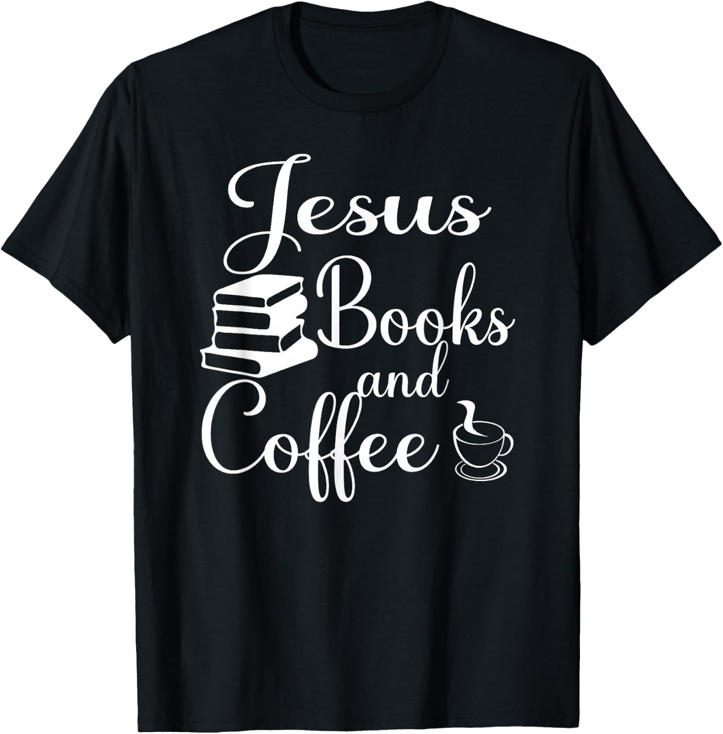 Jesus Coffee And Books Christian Women T-Shirt - T-Shirt | Black
