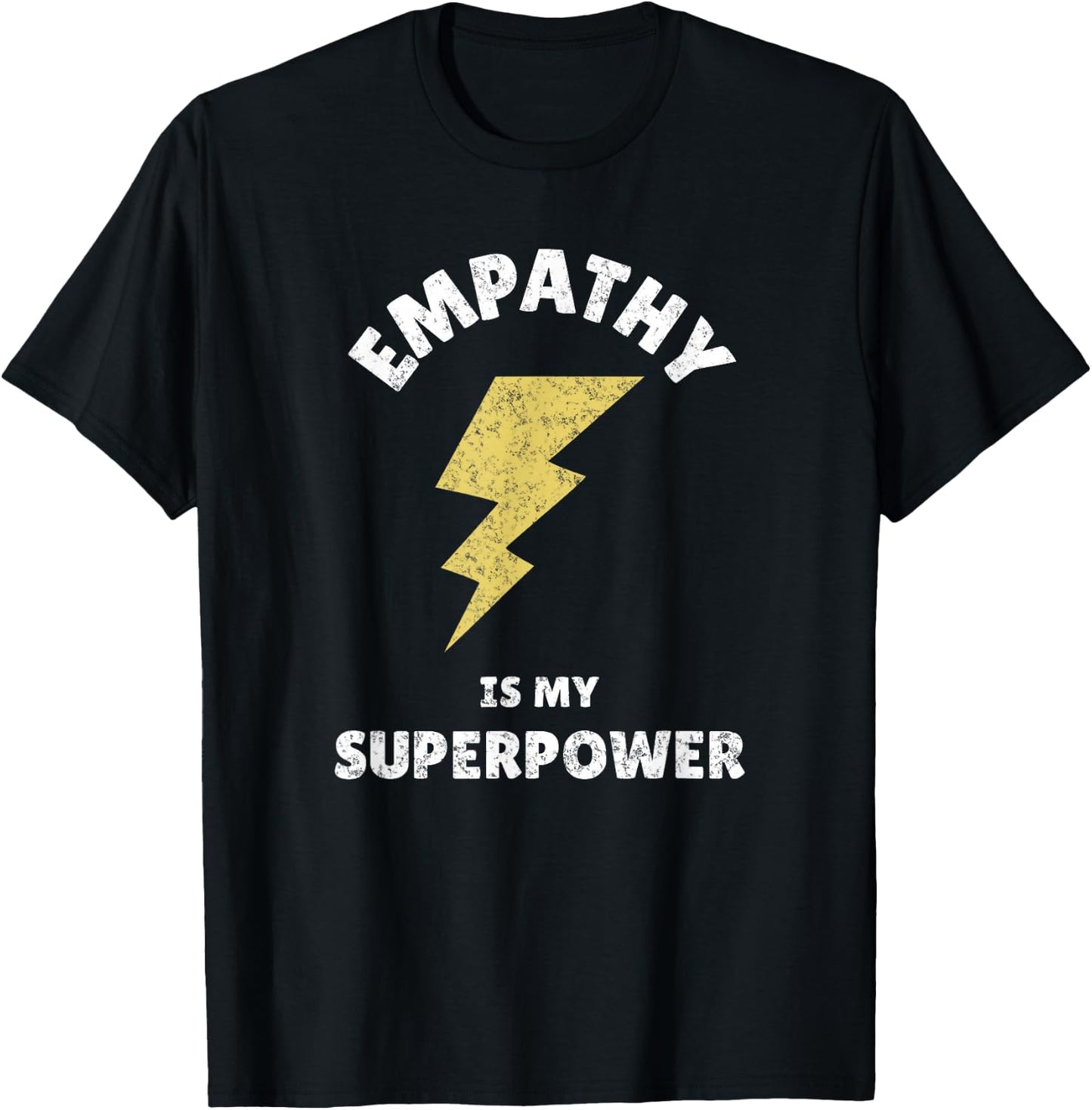 Empathy Is My Superpower Design For Empath Fans T-Shirt - T-Shirt | Black