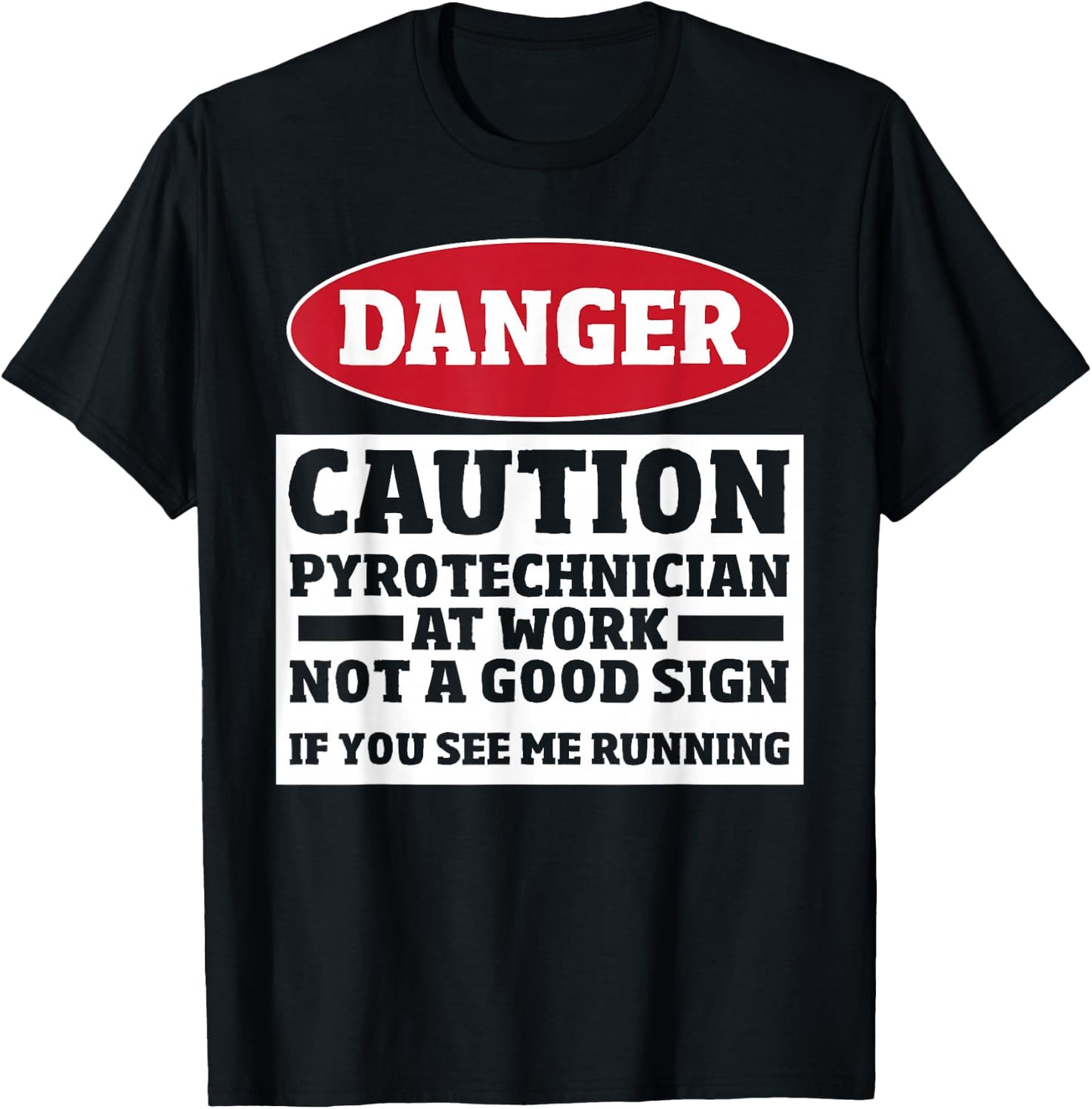 Pyrotechnics Fireworks - Funny Pyro Crew Pyrotechnician T-Shirt - T-Shirt | Black