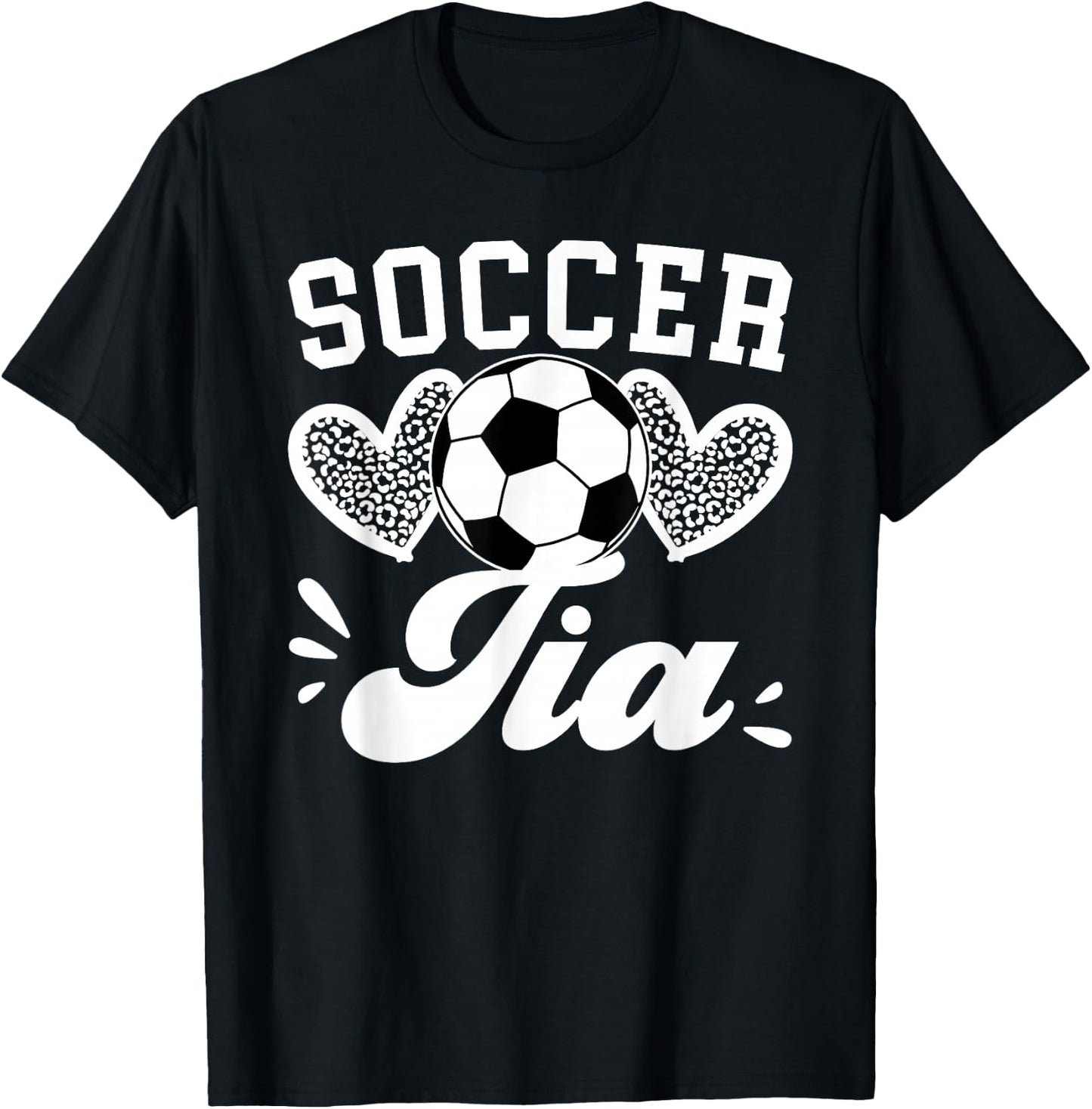 Soccer Tia Aunt Tia Of A Soccer Player Tia Soccer Tia Auntie T-Shirt - T-Shirt | Black