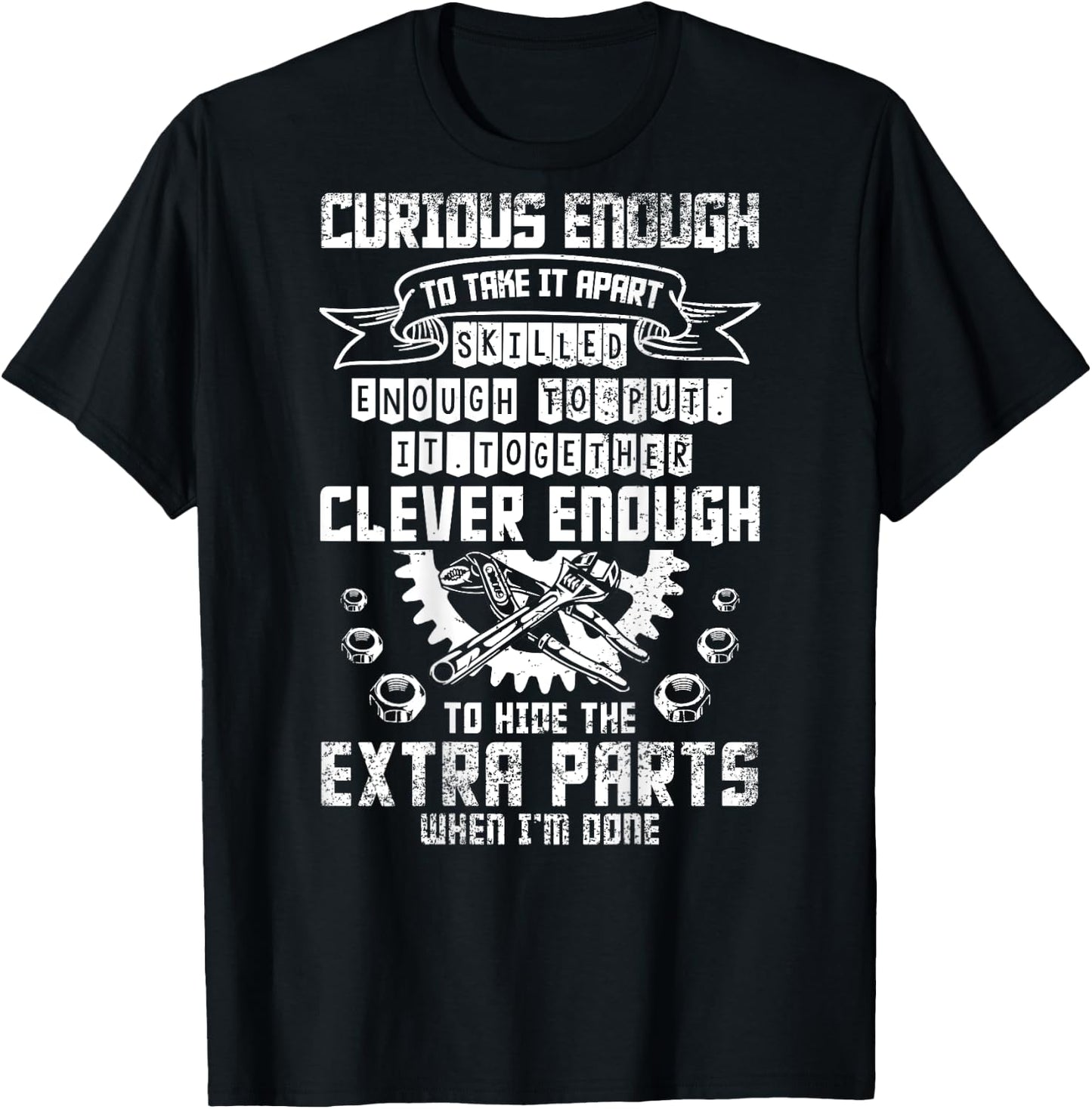Funny Car Mechanic Saying Crazy Enough To Hide Extra Parts T-Shirt - T-Shirt | Black