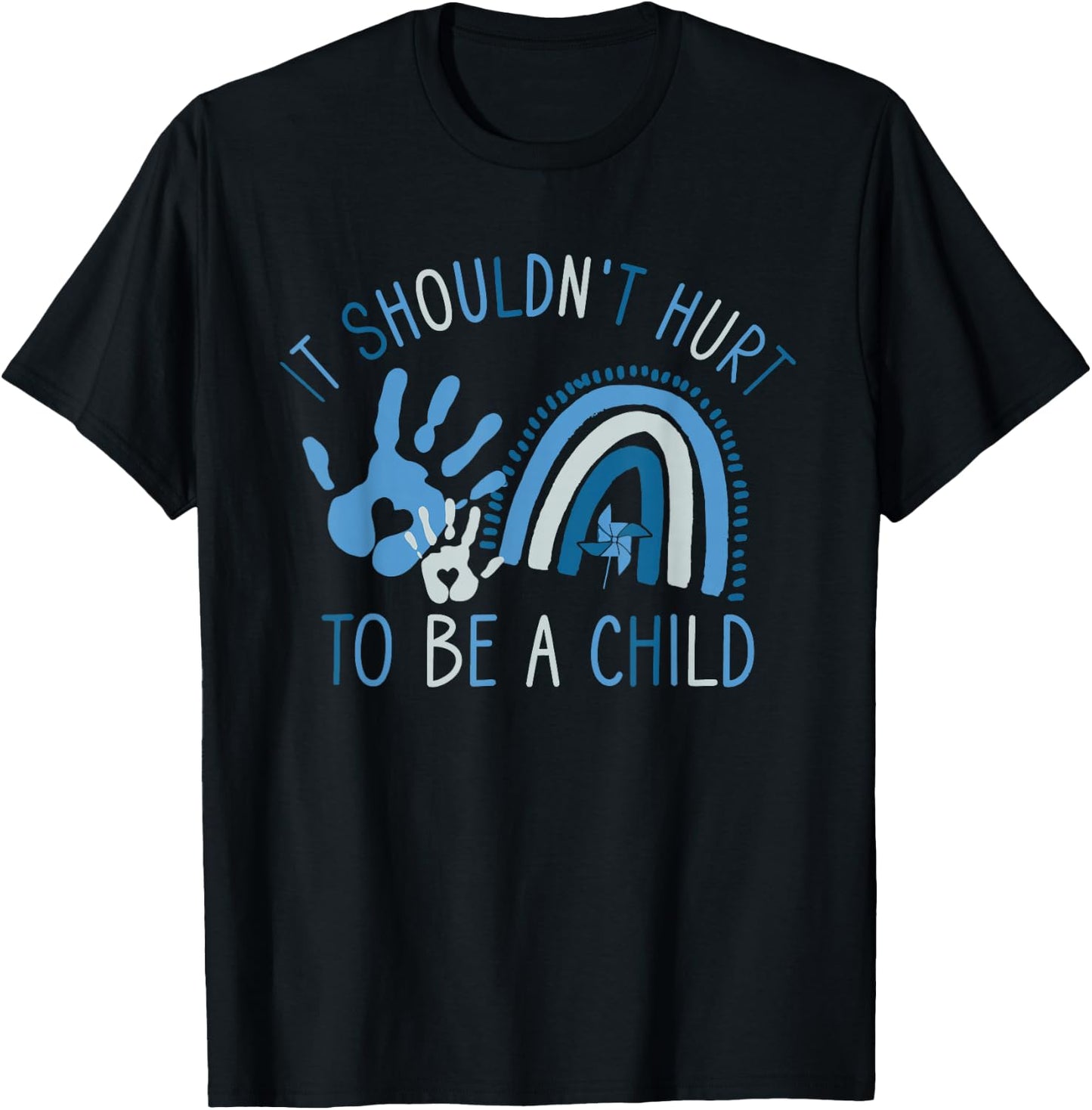 It Shouldn't Hurt to Be A Child Abuse Prevention Awareness T-Shirt - T-Shirt | Black