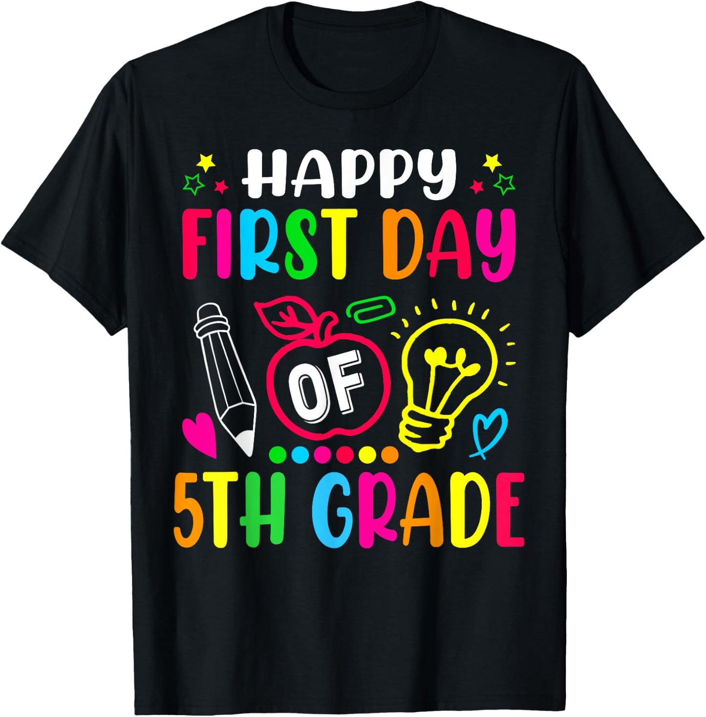 Fifth Grade Happy First Day Of School 5TH GRADE Back To T-Shirt - T-Shirt | Black