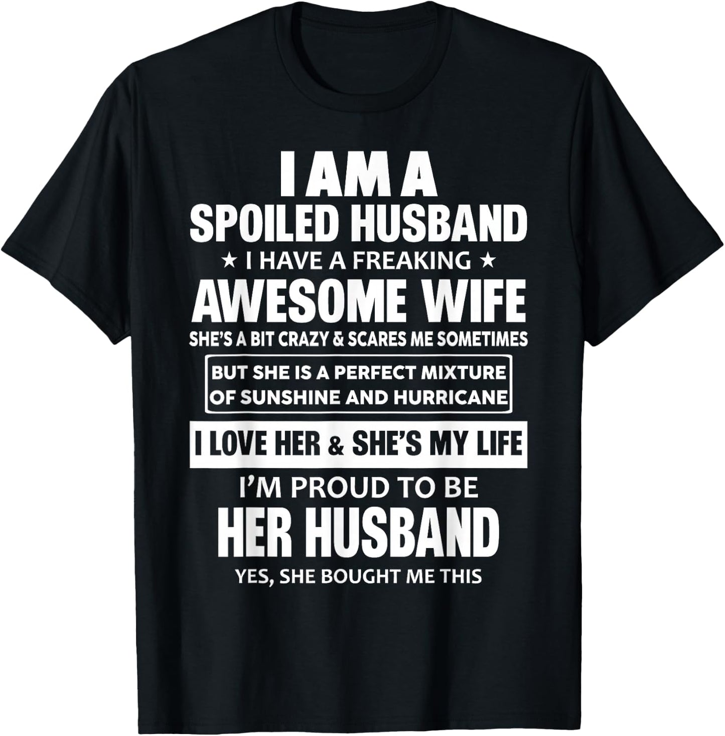 I Am A Spoiled Husband I Have A Freaking Awesome Wife T-Shirt - T-Shirt | Black