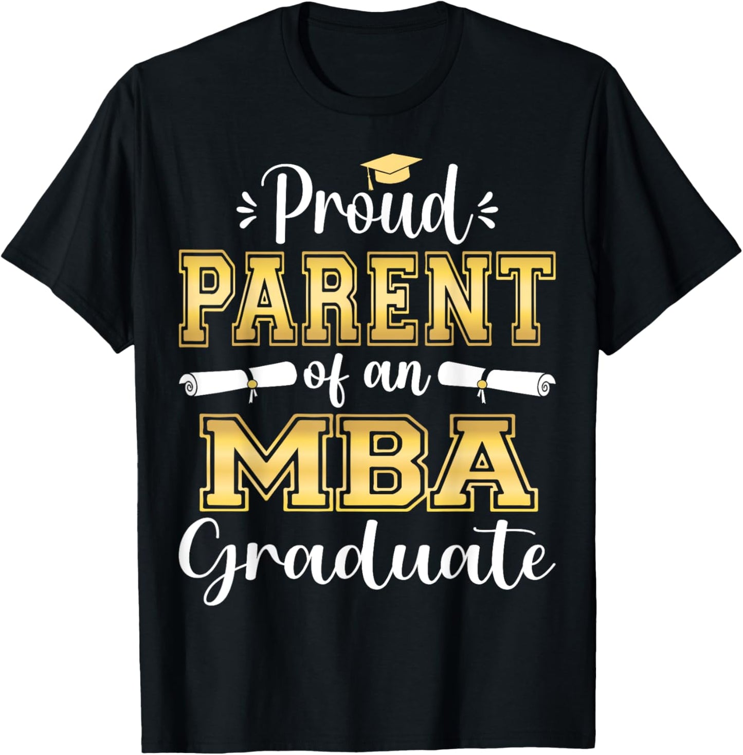 Proud Parent of 2023 Class MBA Graduate Family Grad 23 T-Shirt - T-Shirt | Black