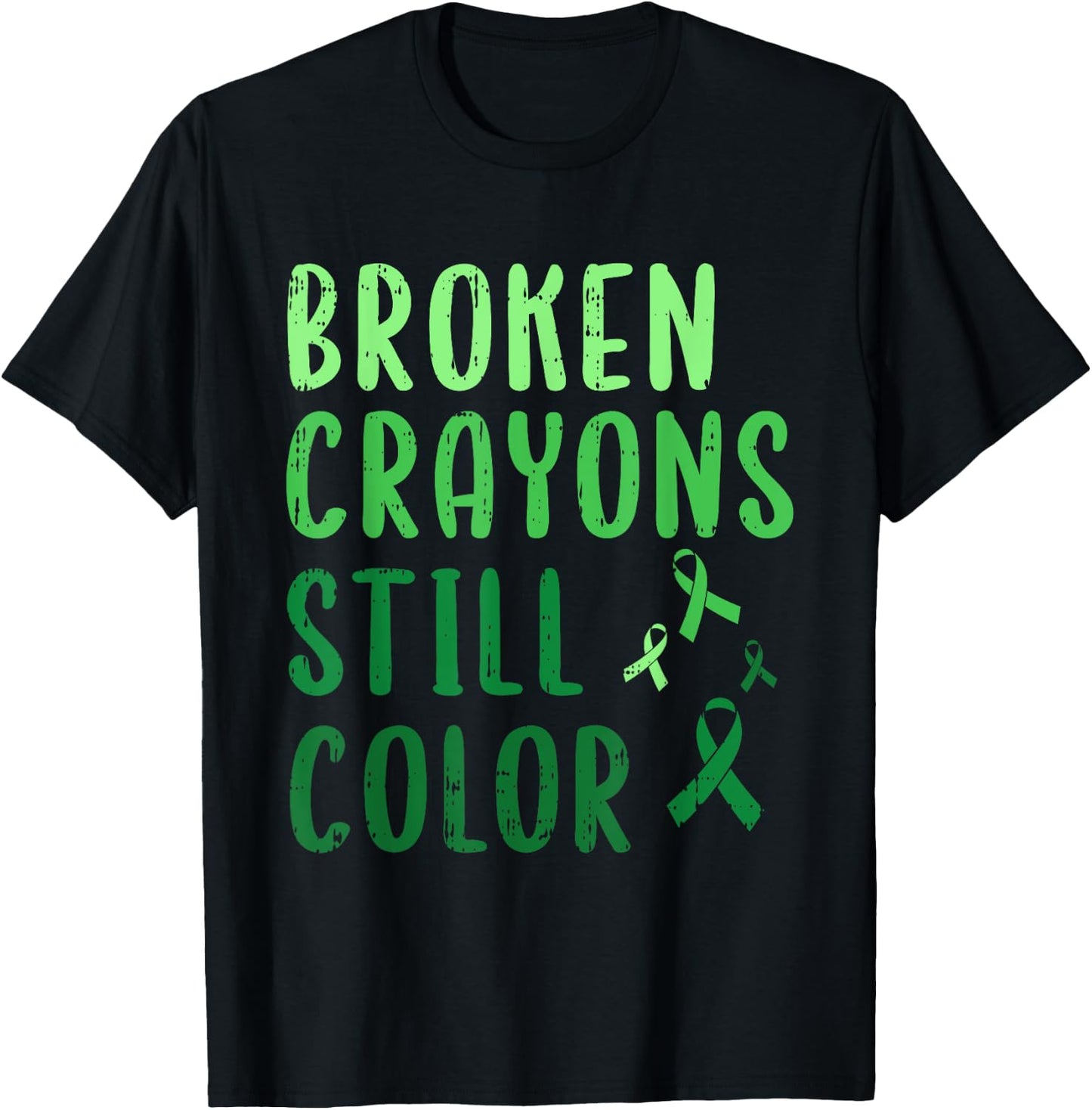 Broken Crayons Still Color Mental Health Awareness Warrior T-Shirt - T-Shirt | Black