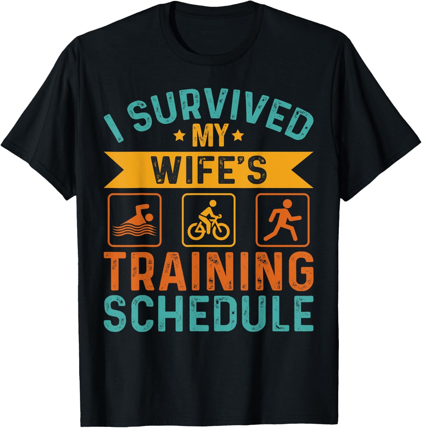 I Survived My Wife's Training Schedule Triathlon Lover Men T-Shirt - T-Shirt | Black