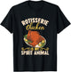 Rotisserie Chicken Is My Spirit Animal Grill BBQ Master Dad T-Shirt - T-Shirt | Black