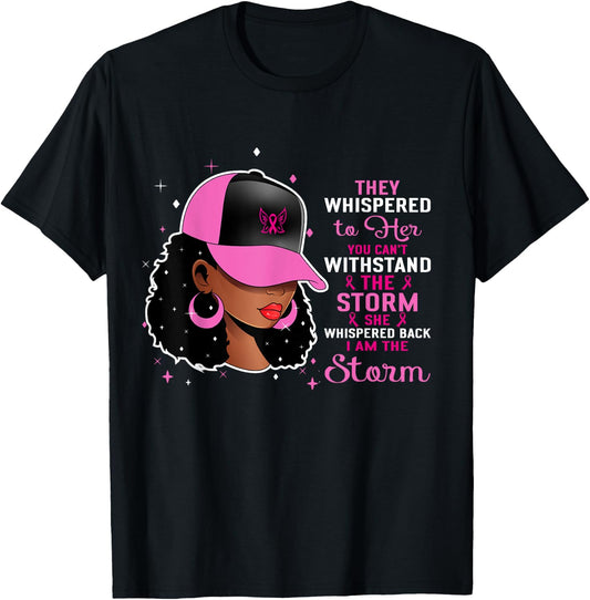 African Black Woman Afro I Am The Storm Breast Cancer Ribbon T-Shirt - T-Shirt | Black