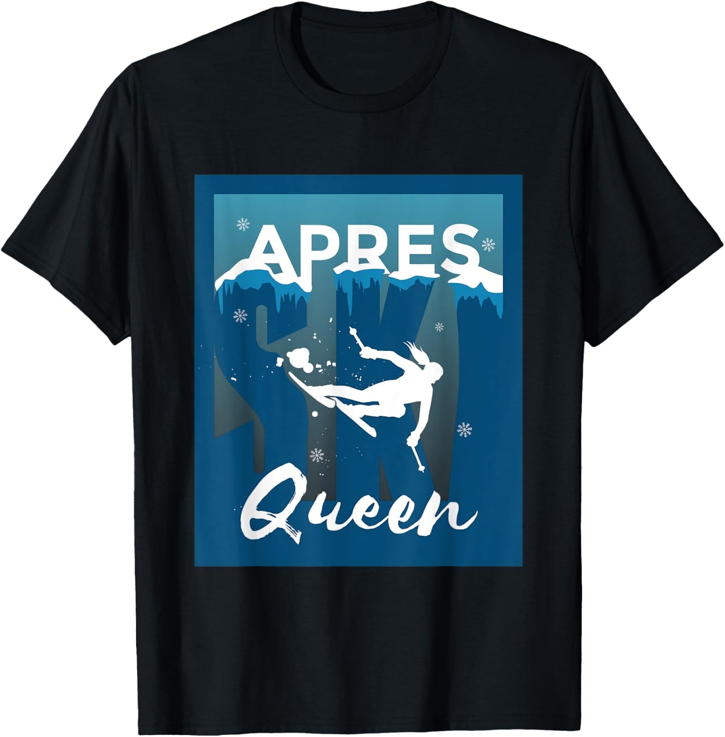 Apres Ski Queen Design for Skiers Apres Ski T-Shirt - T-Shirt | Black